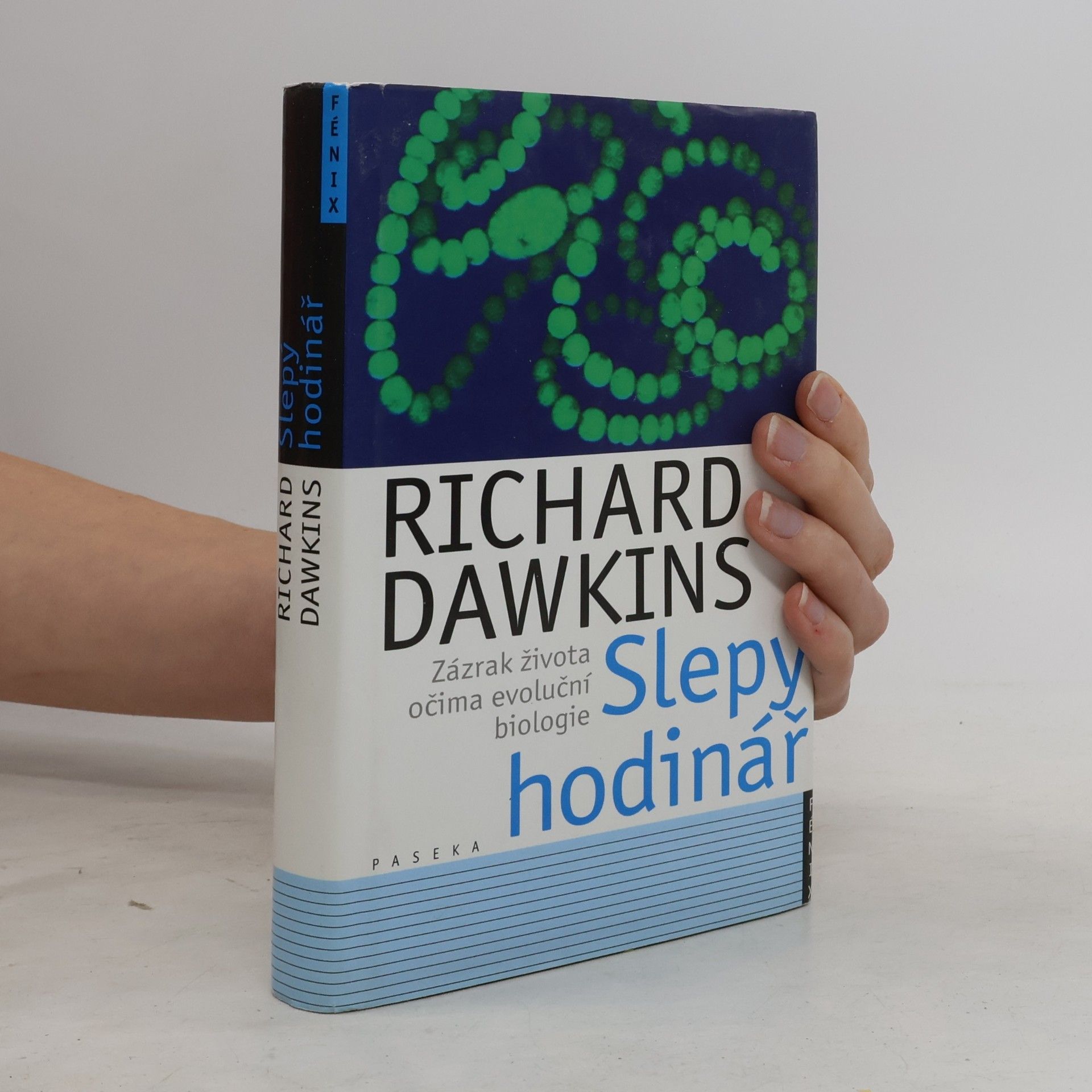 Richard Dawkins Slepý hodinář. Zázrak života očima evoluční biologie