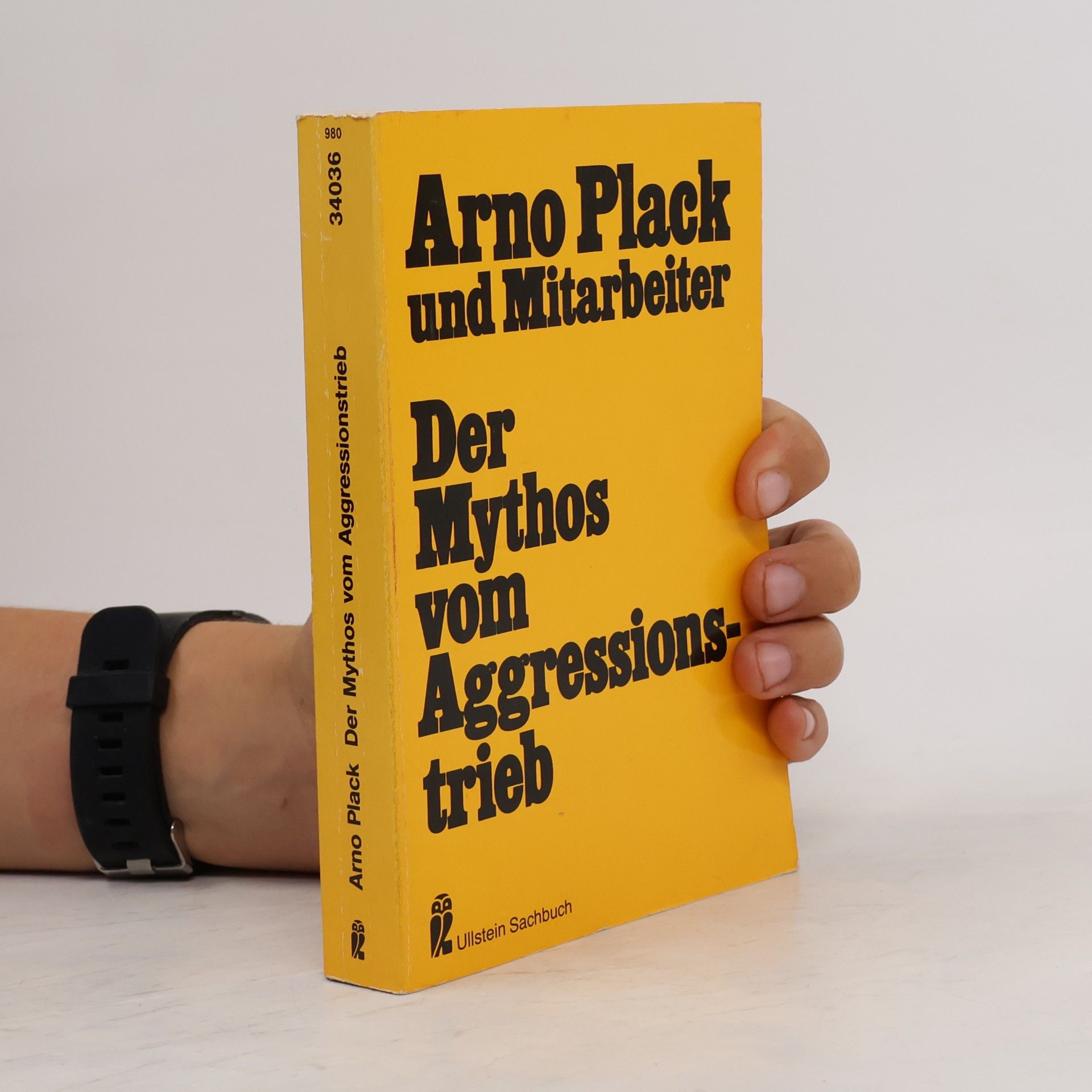 Arno Plack Der Mythos vom Aggressionstrieb