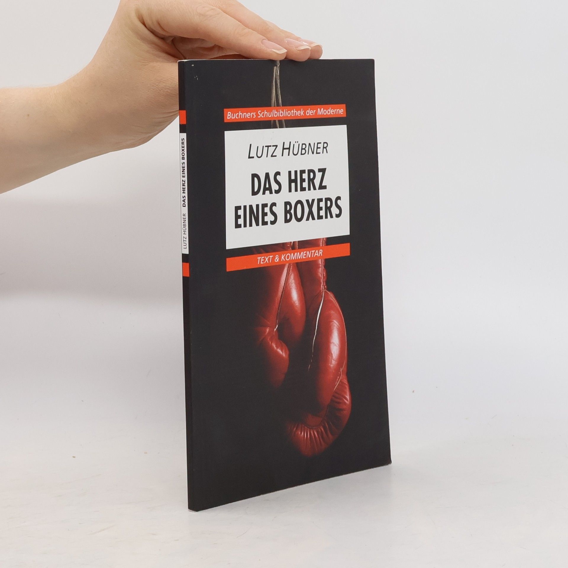 Lutz Hübner Buchners Schulbibliothek der Moderne: Das Herz eines Boxers