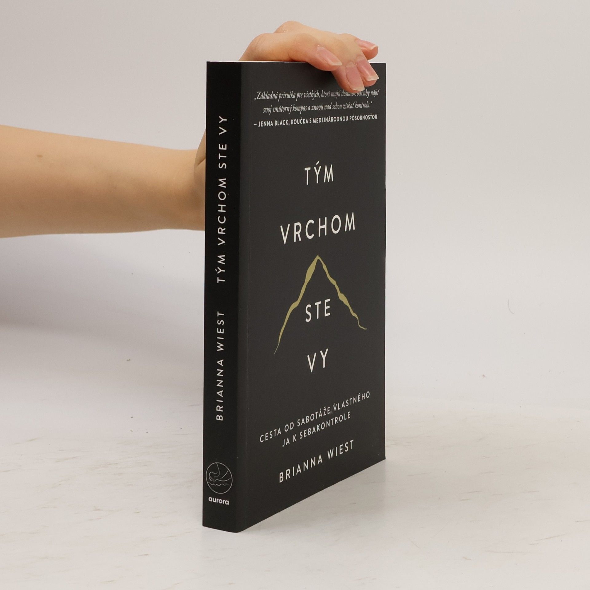 Brianna Wiest Tým vrchom ste vy