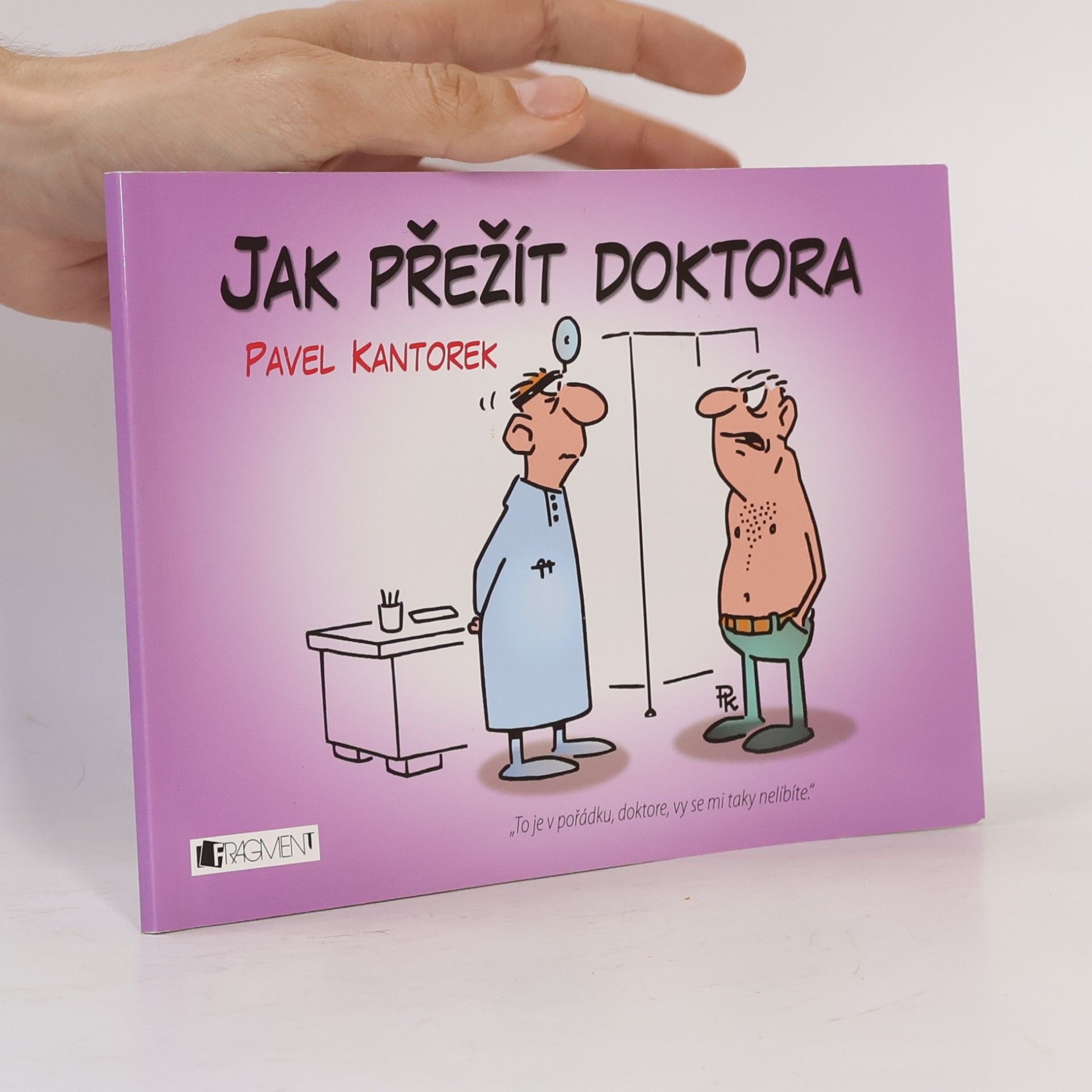 Pavel Kantorek Jak přežít doktora
