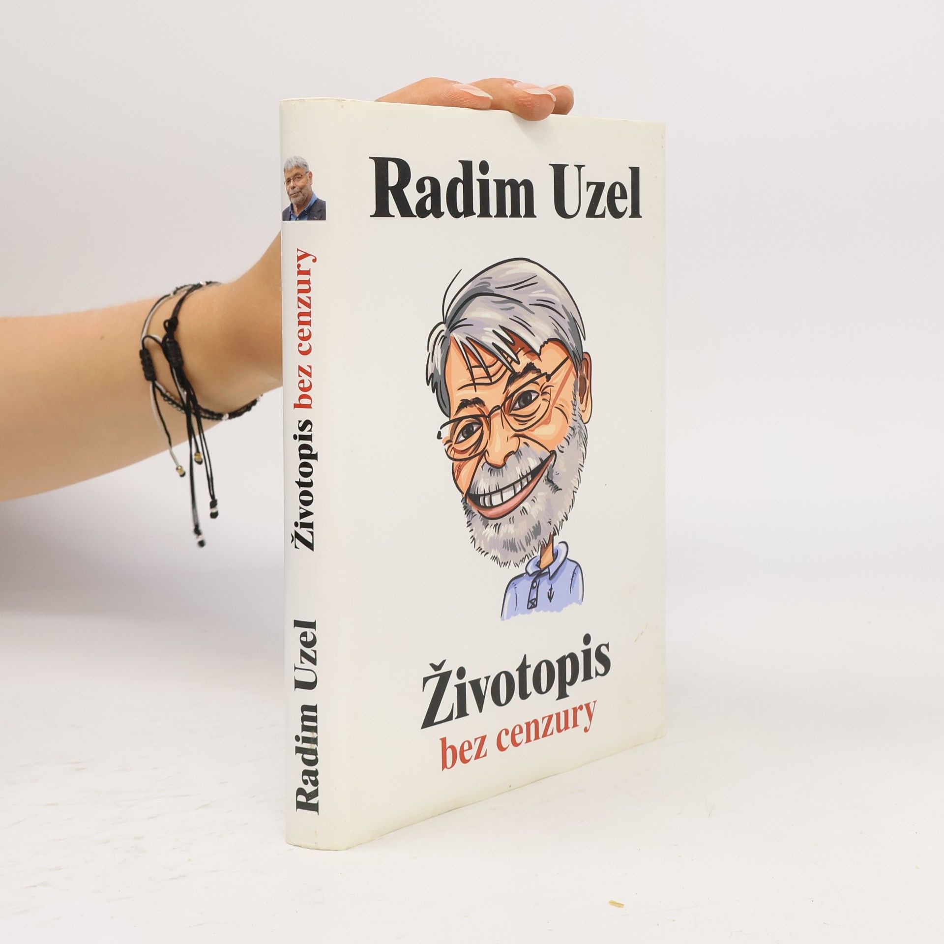 Radim Uzel Životopis bez cenzury