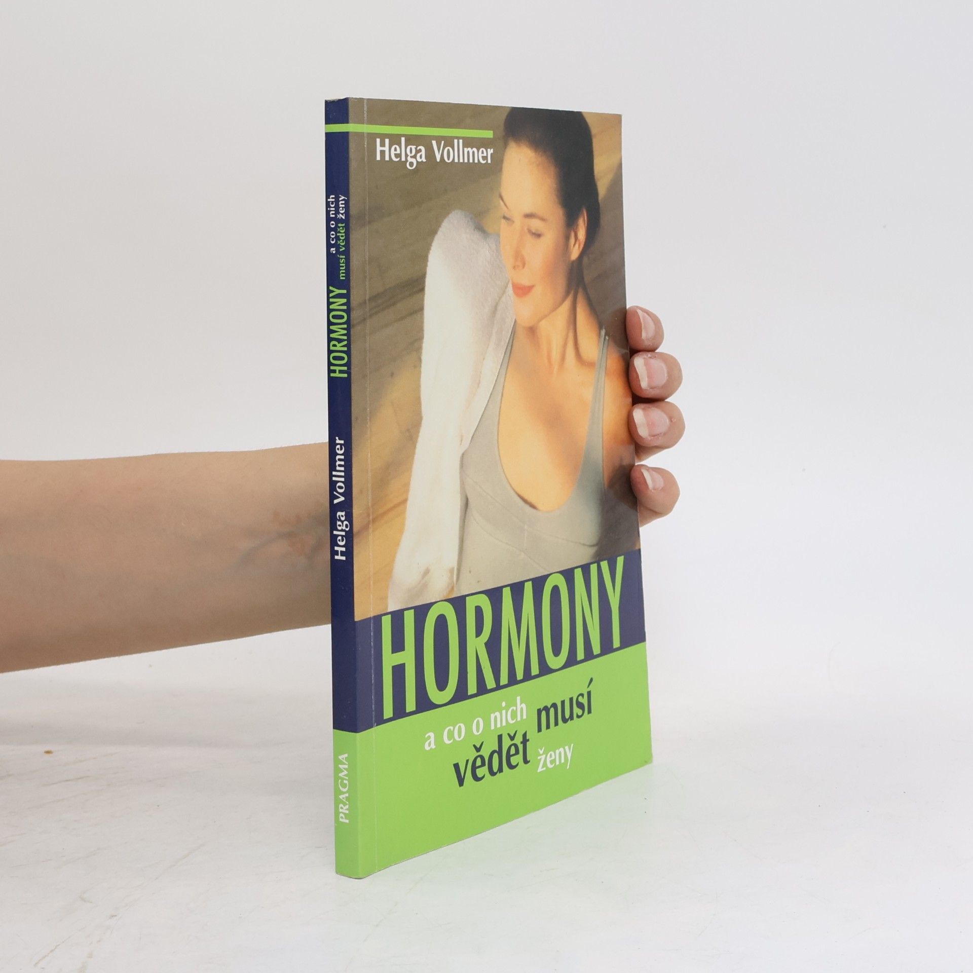 Helga Vollmer Hormony a co o nich musí vědět ženy
