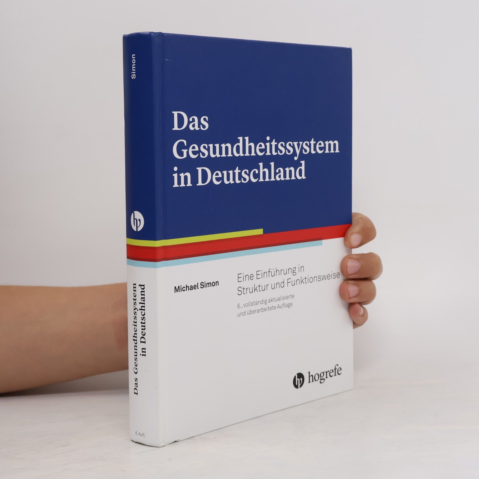 Michael H. Simon Das Gesundheitssystem in Deutschland