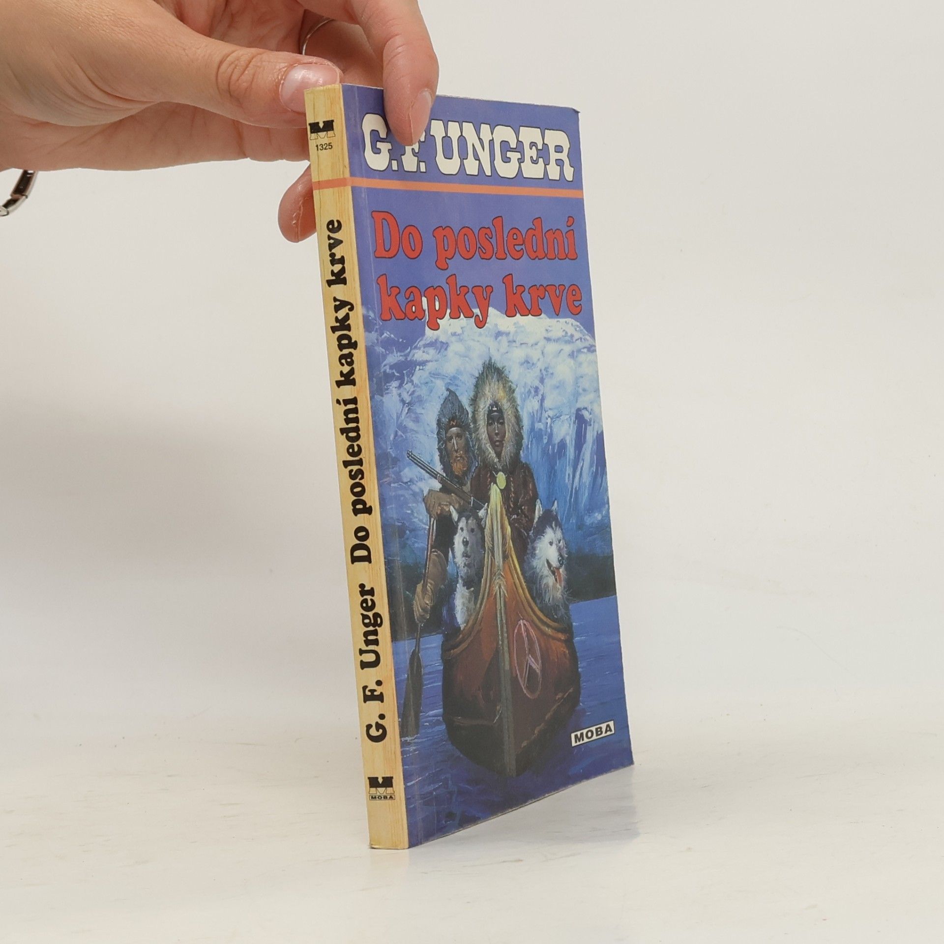 G. F. Unger Do poslední kapky krve