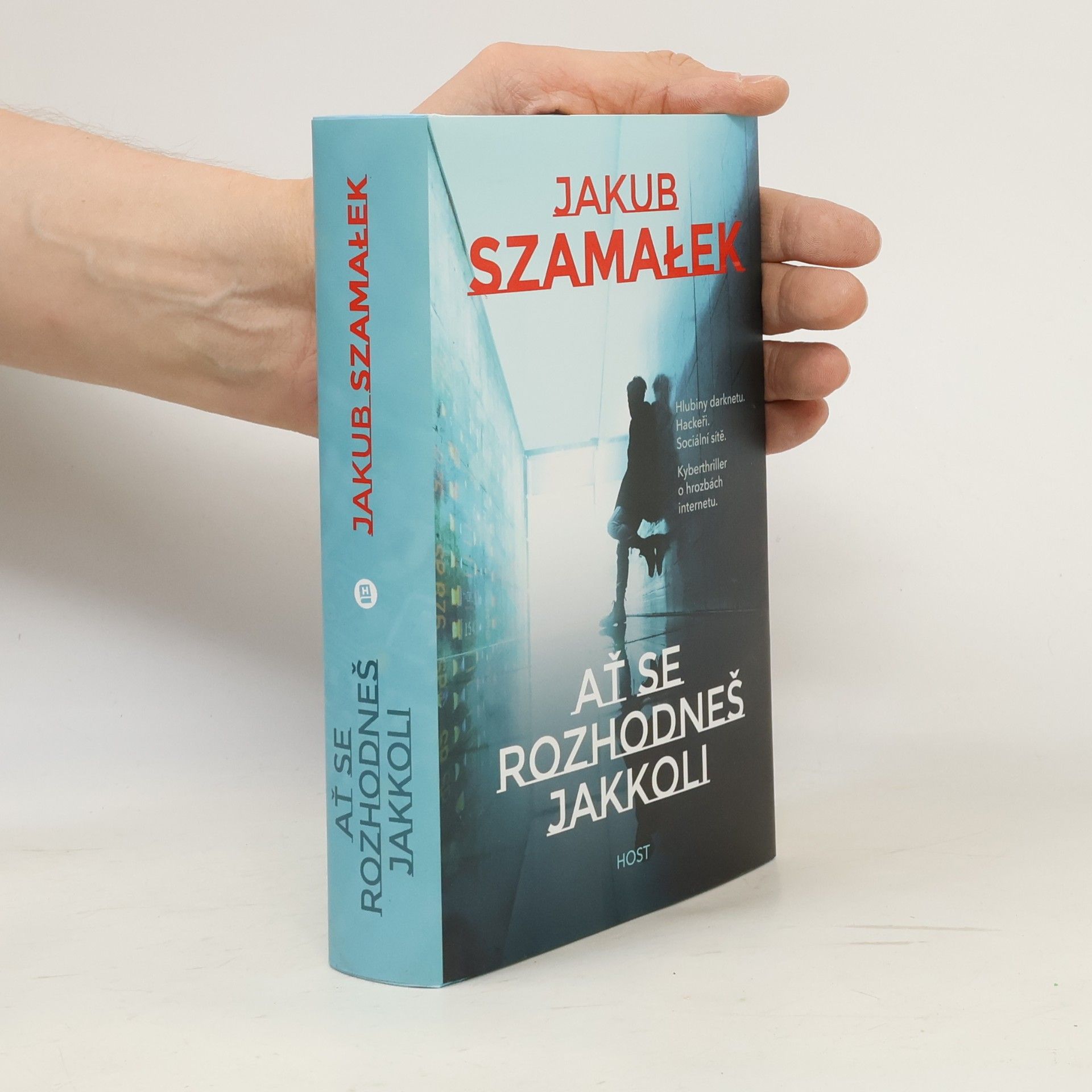Jakub Szamałek Ať se rozhodneš jakkoli