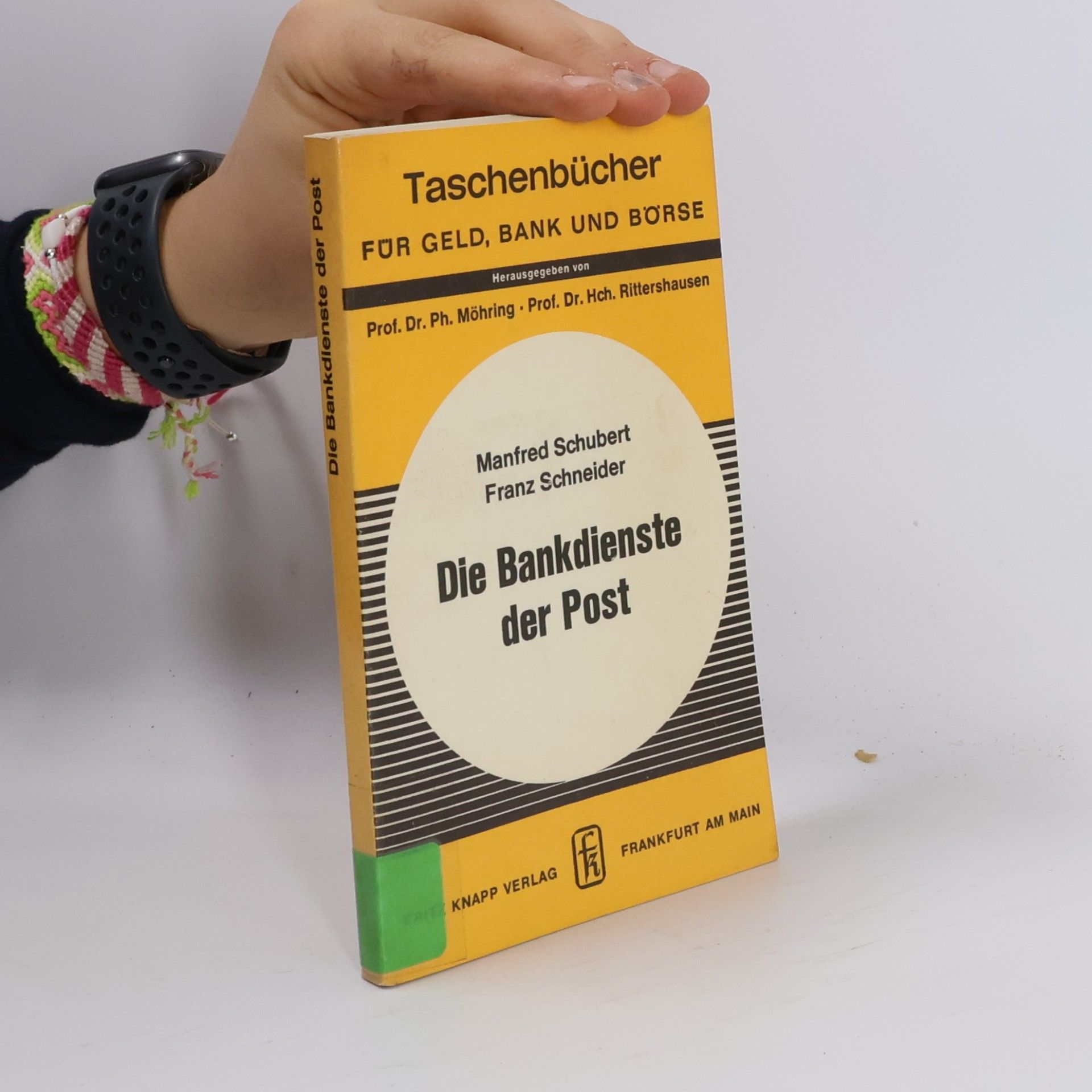 Prof. Dr. Ph. Möhring Taschenbücher für Geld, Bank und Börse - 83: Die Bankdienste der Post