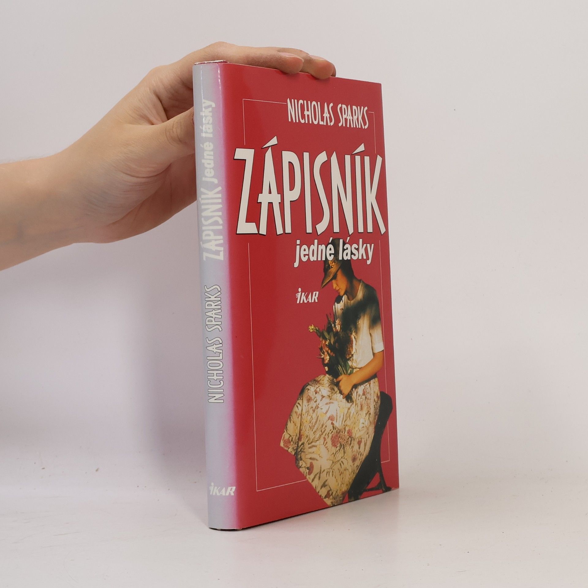 Nicholas Sparks Zápisník jedné lásky