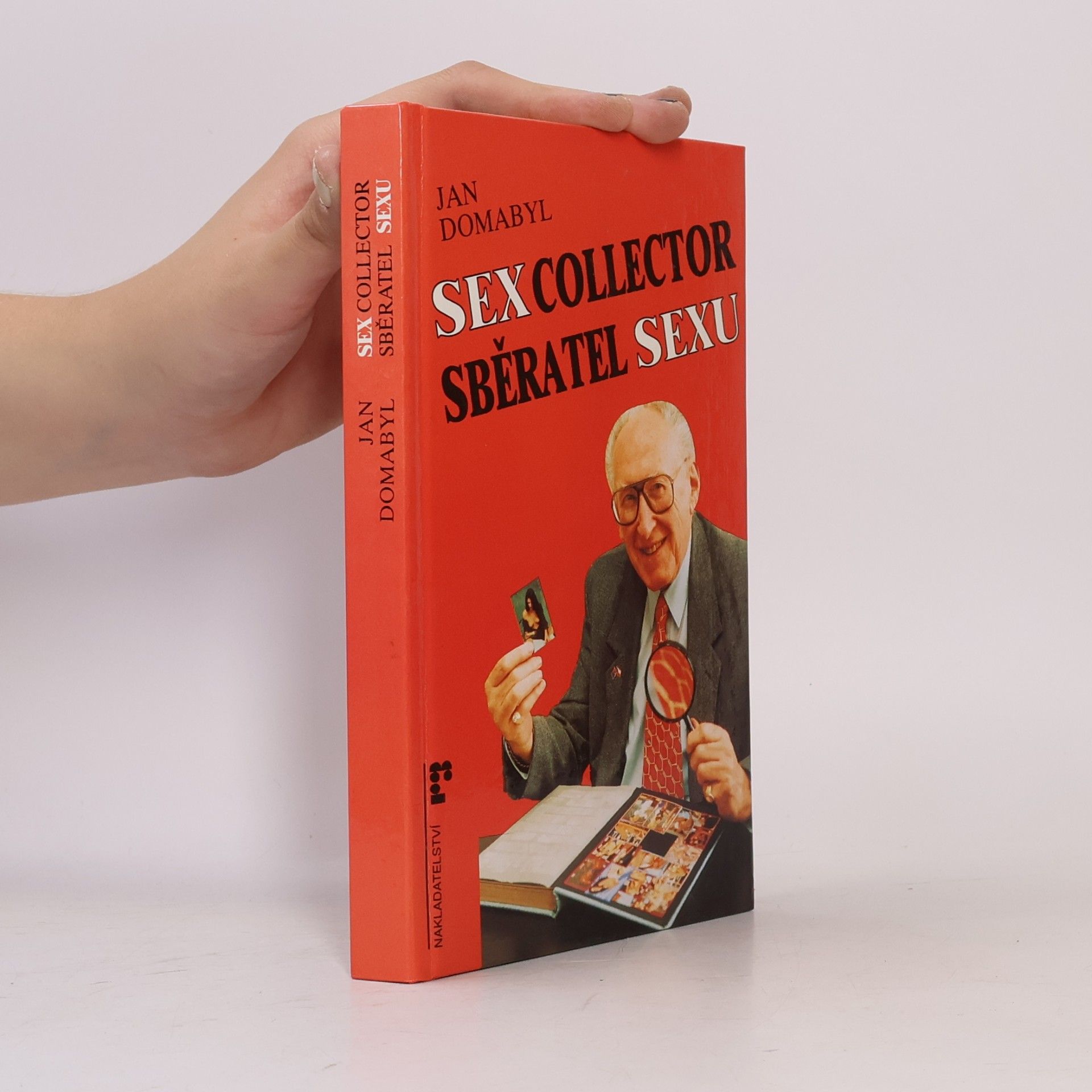 Jan Domabyl Sex Collector. Sběratel sexu