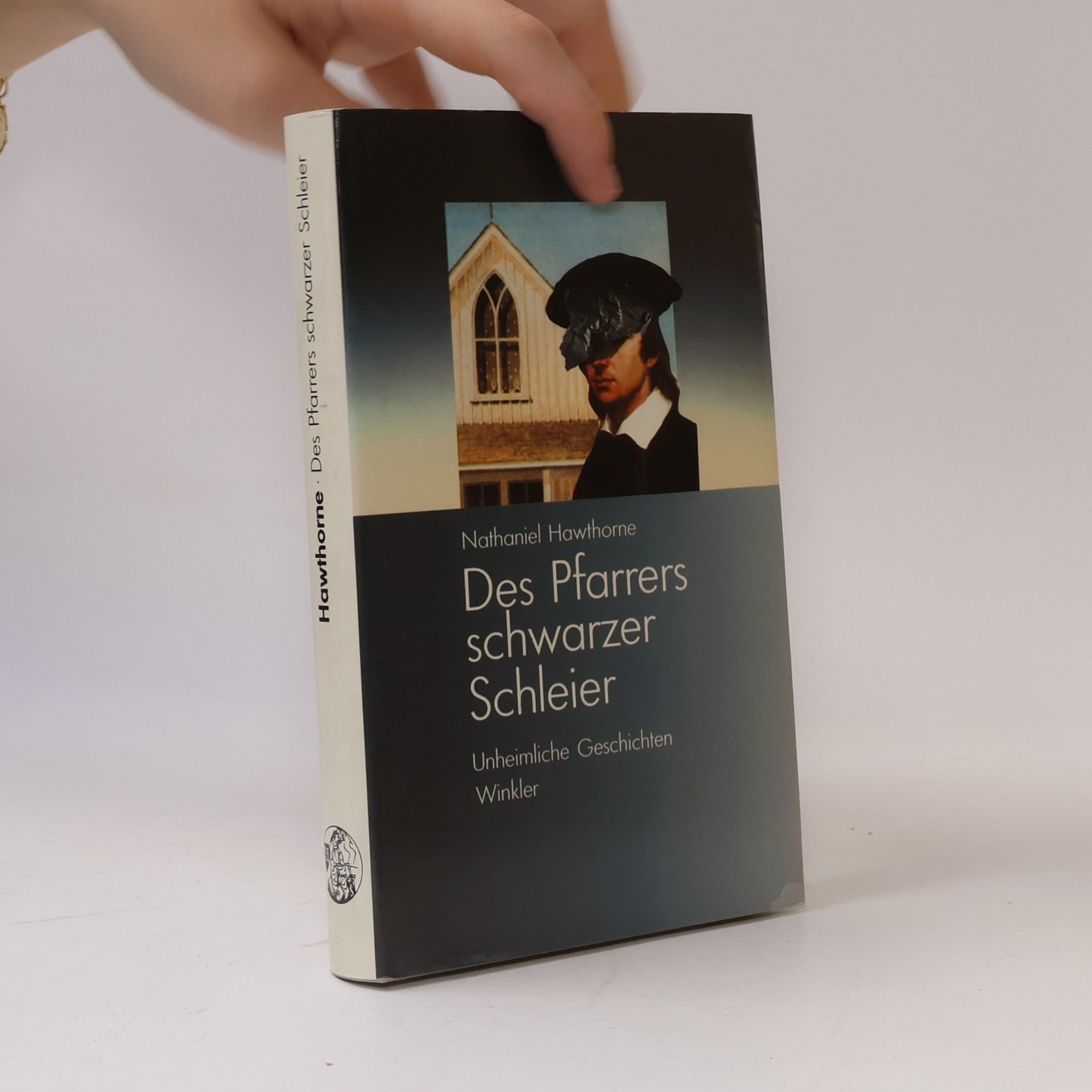 Nathaniel Hawthorne Des Pfarrers schwarzer Schleier. Unheimliche Geschichten