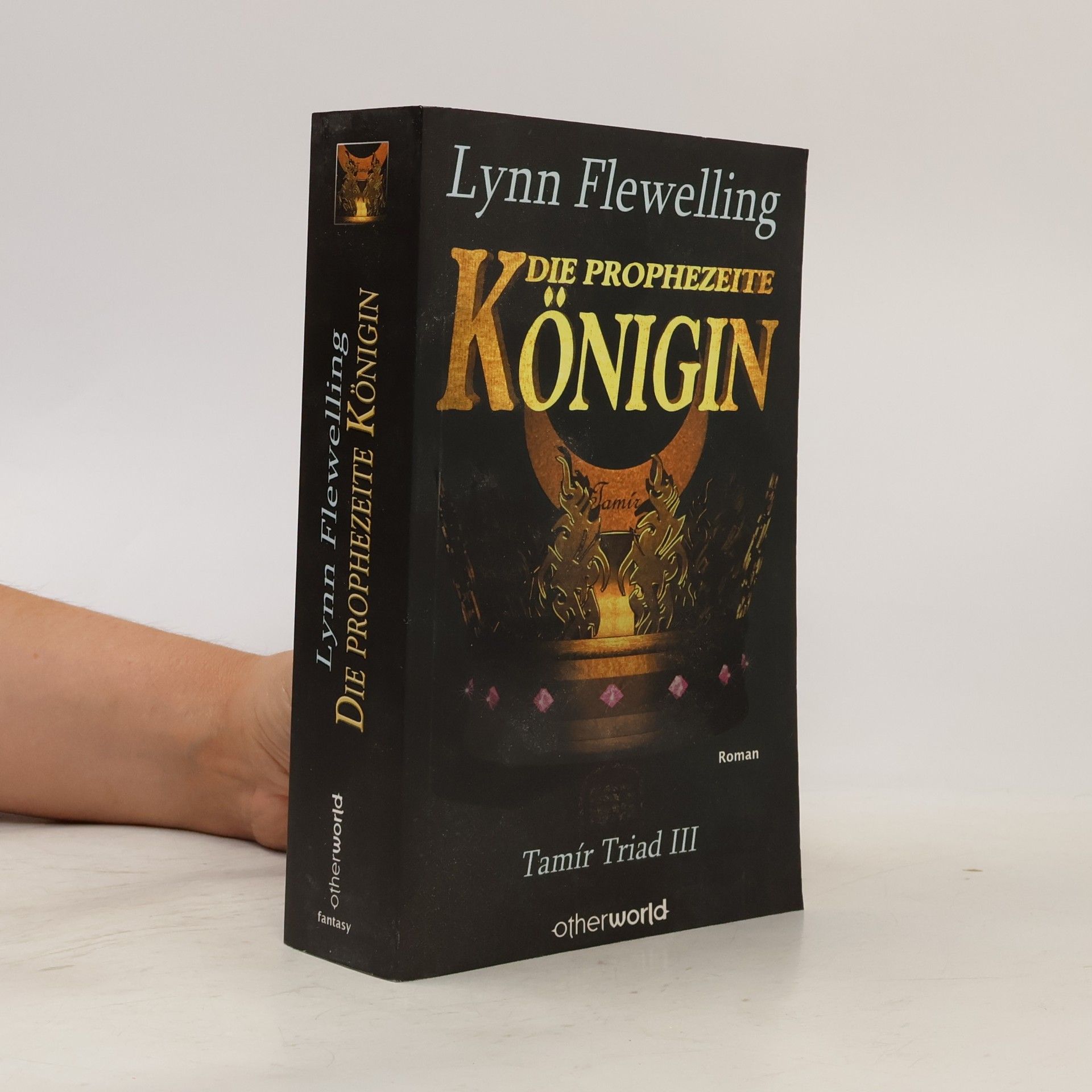 Lynn Flewelling Tamír Triad - 3: Die prophezeite Königin