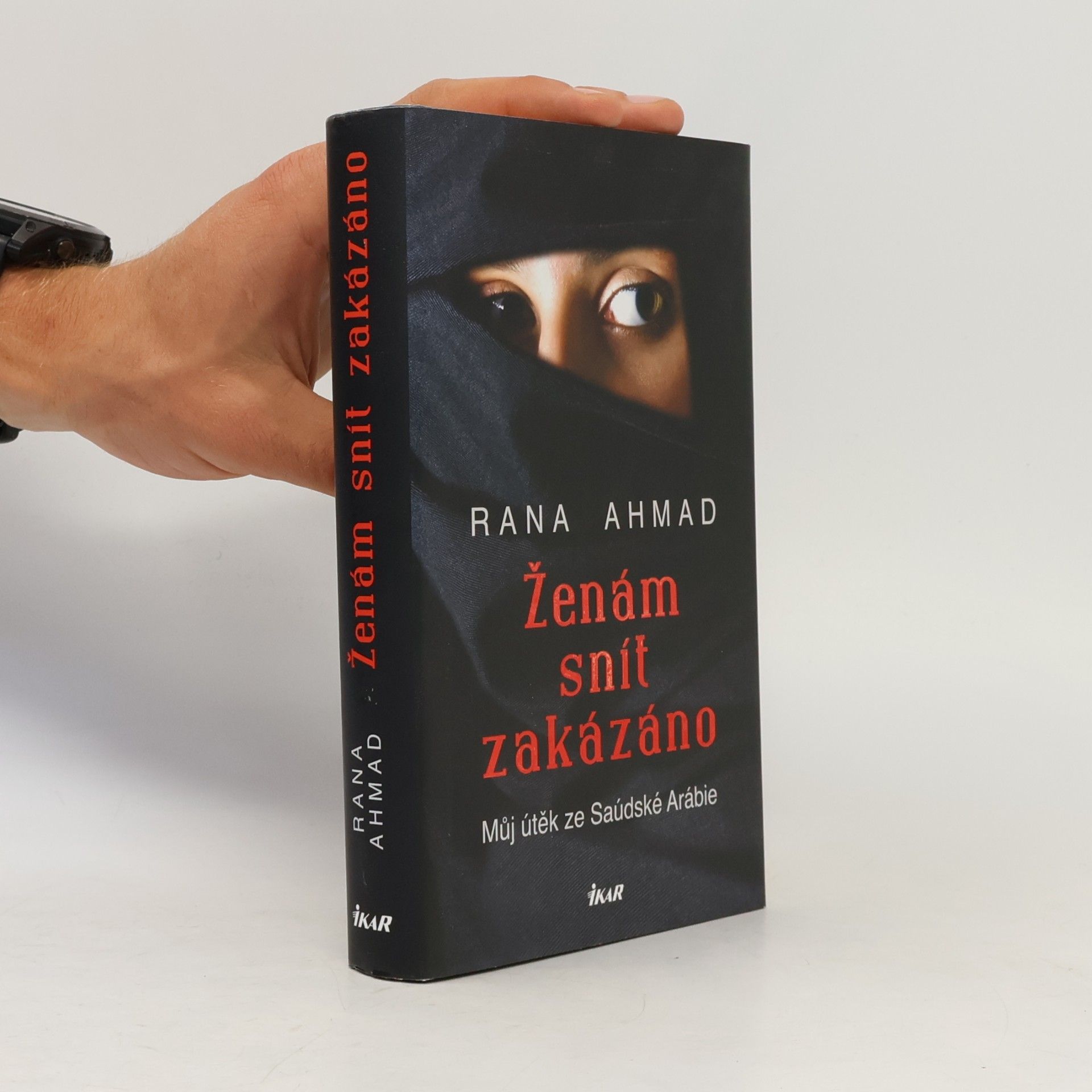 Rana Ahmad Ženám snít zakázáno