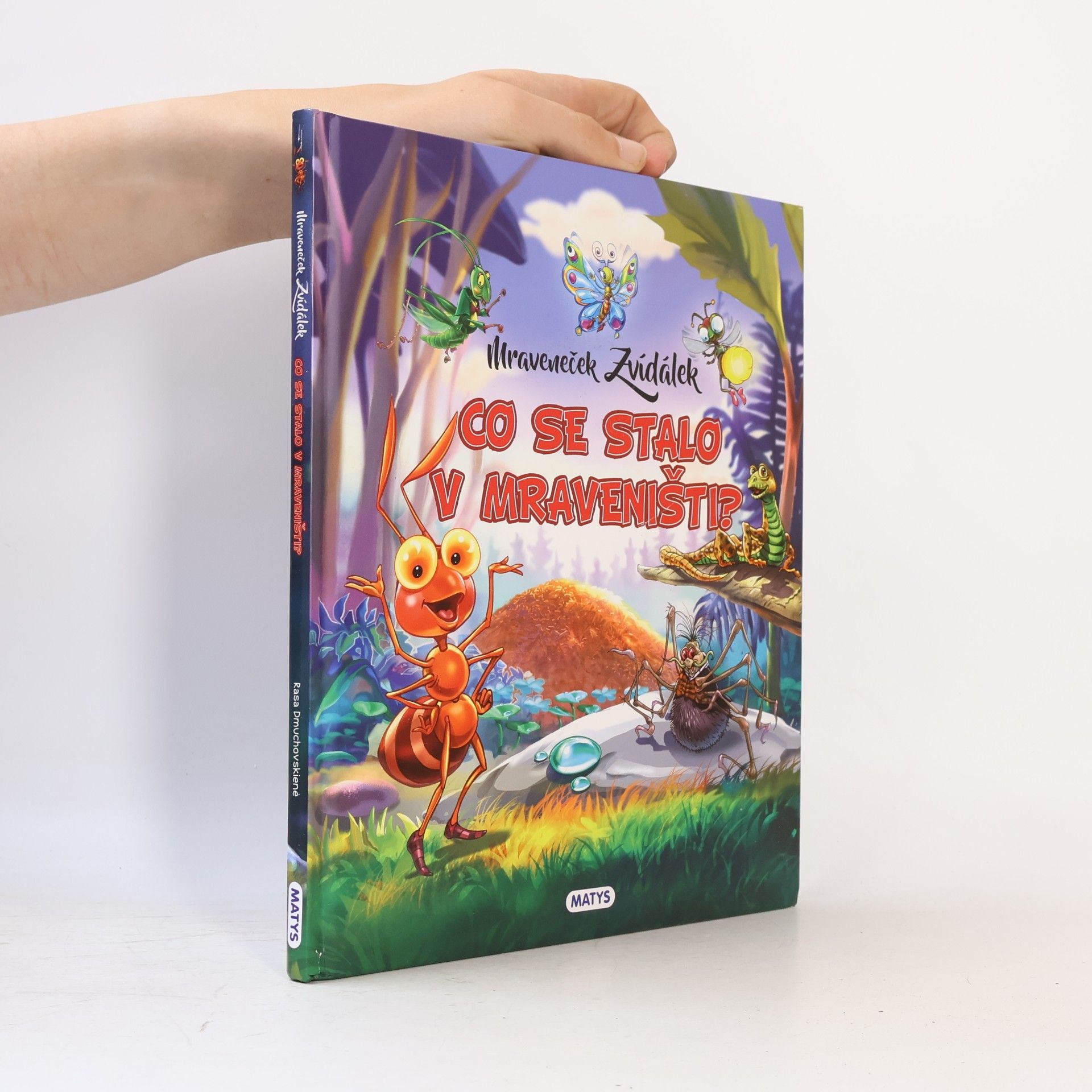 Kolektiv autorů Mraveneček Zvídálek - Co se stalo v mraveništi?