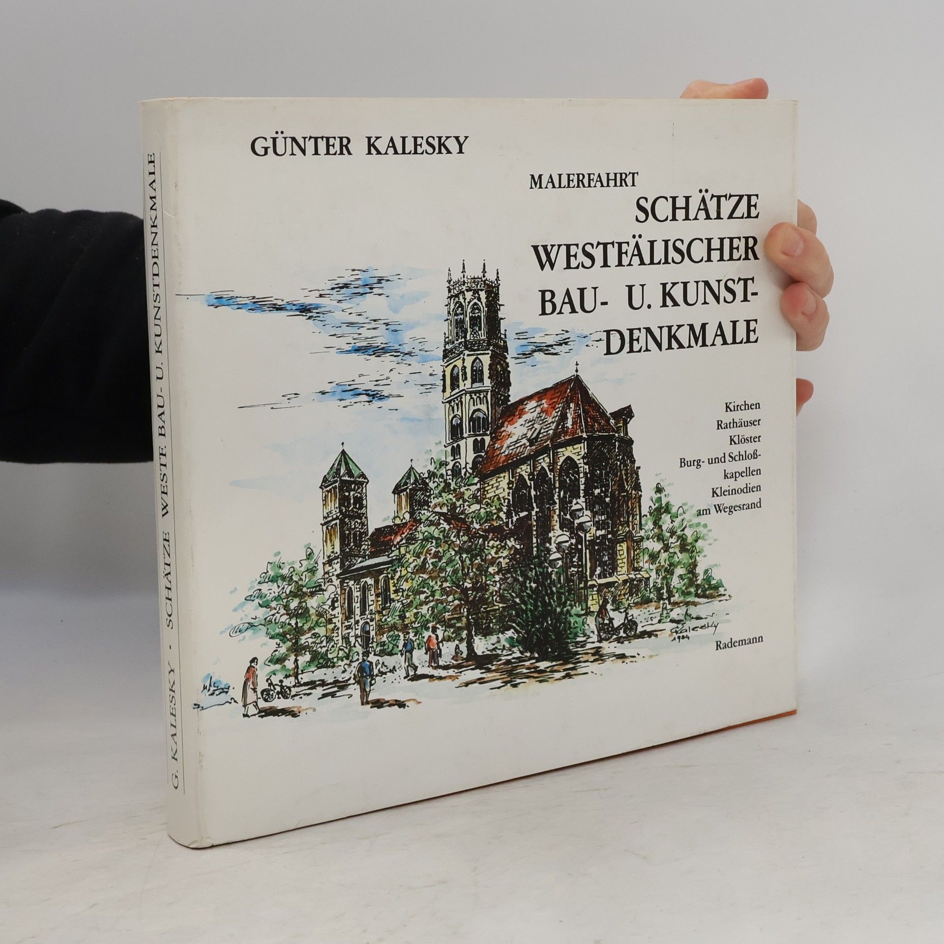 Günter Kalesky Malerfahrt auf den Spuren sakraler u. profaner Schätze westfälischer Bau- u. Kunst-Denkmale