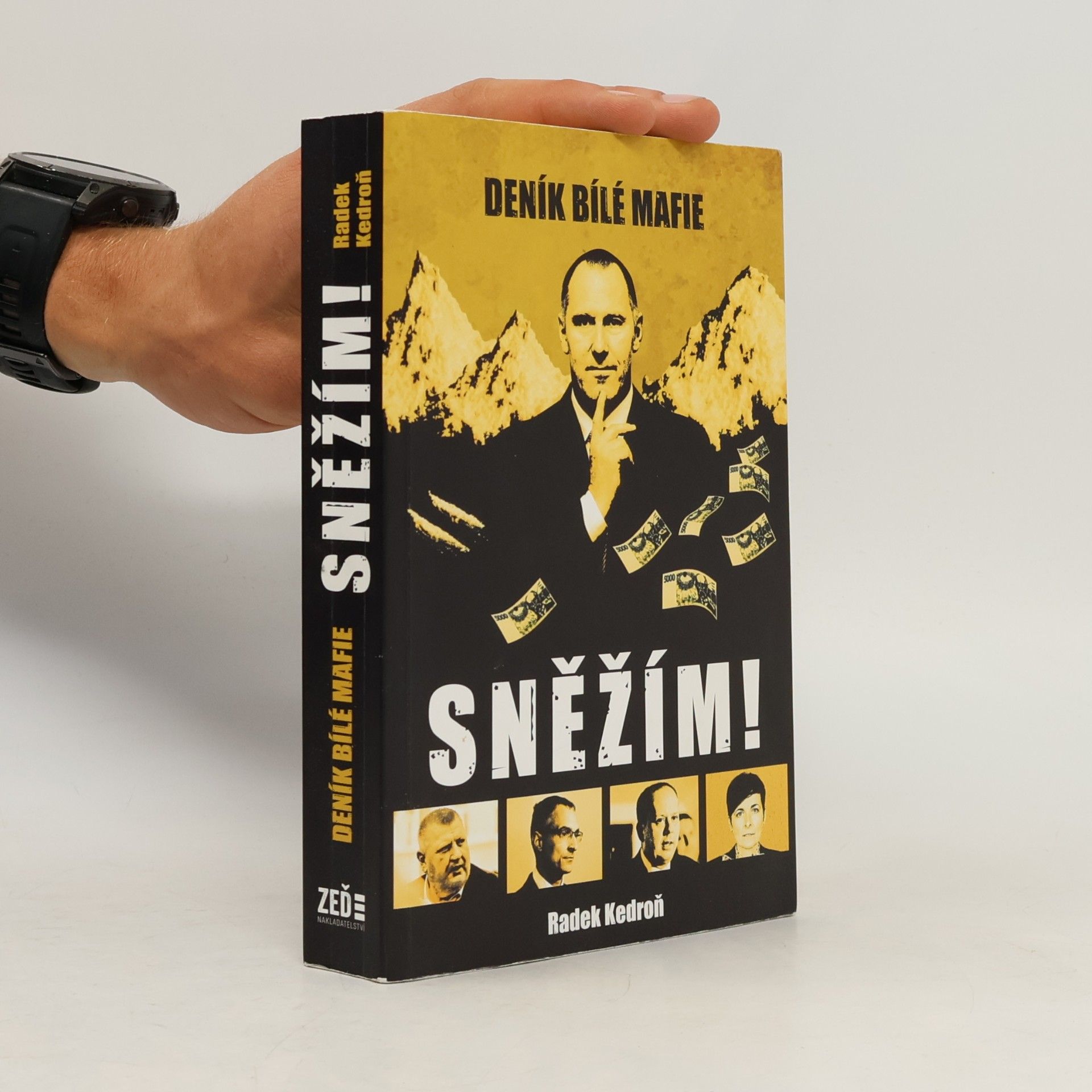 Radek Kedroň Sněžím! Deník bílé mafie