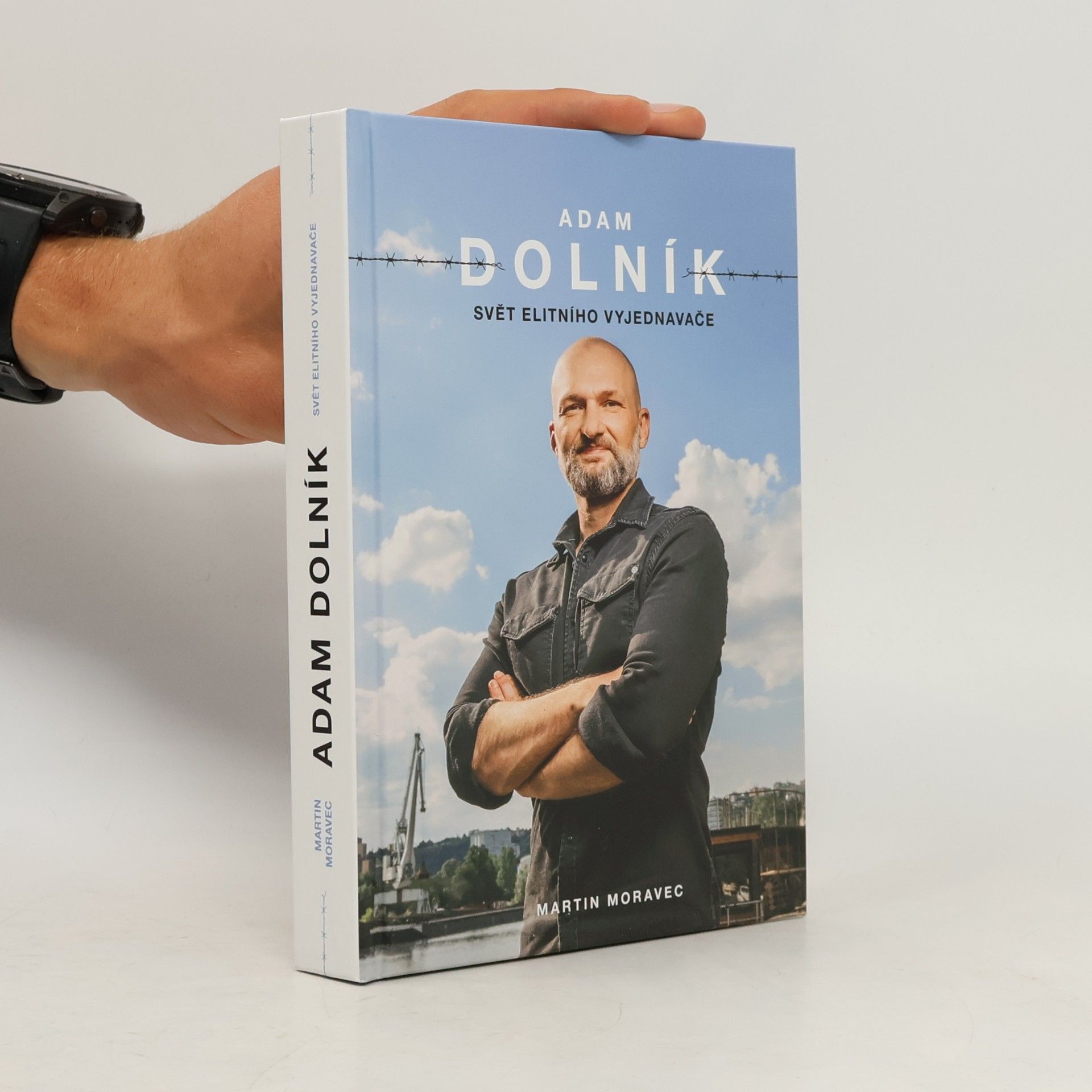 Martin Moravec Adam Dolník. Svět elitního vyjednavače