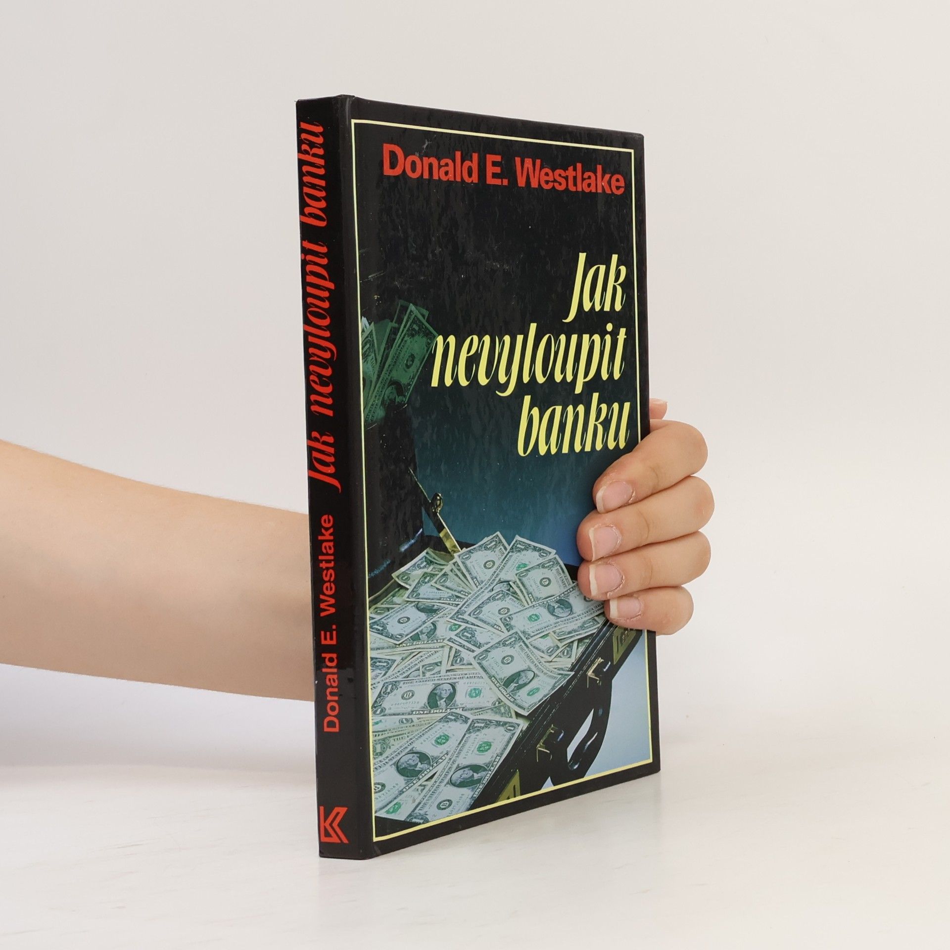Donald E. Westlake Jak nevyloupit banku