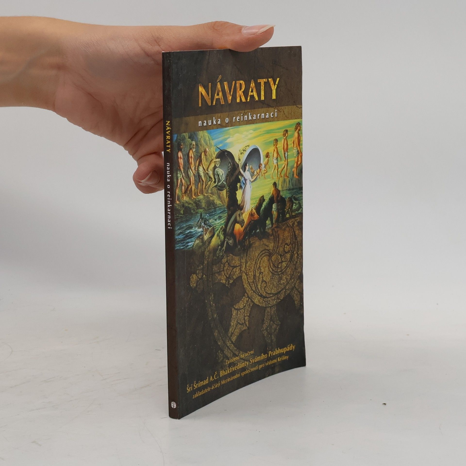 Šrí Šrímad A. Č. Bhaktivédanta Swami Prabhupáda Návraty. Nauka o reinkarnaci