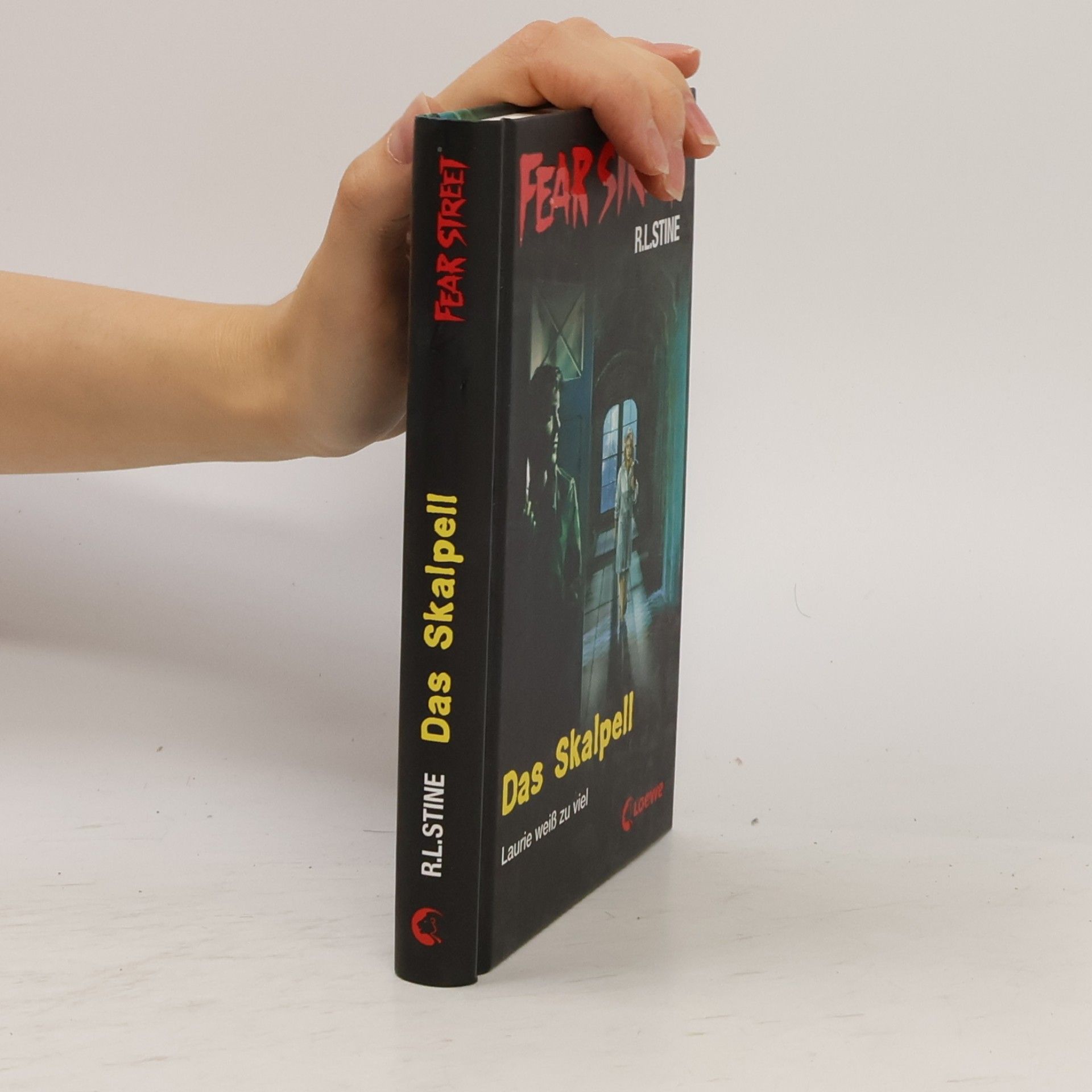 R. L. Stine Fear Street. Das Skalpell. Laurie weiß zu viel.
