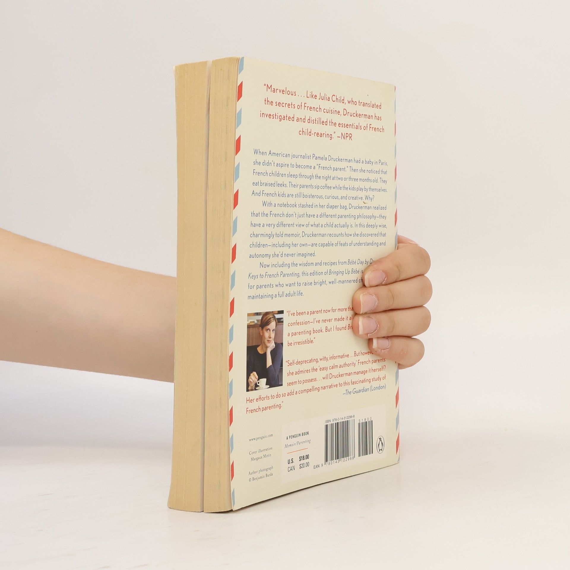 Pamela Druckerman Bringing up bébé : one American mother discovers the wisdom of french parenting