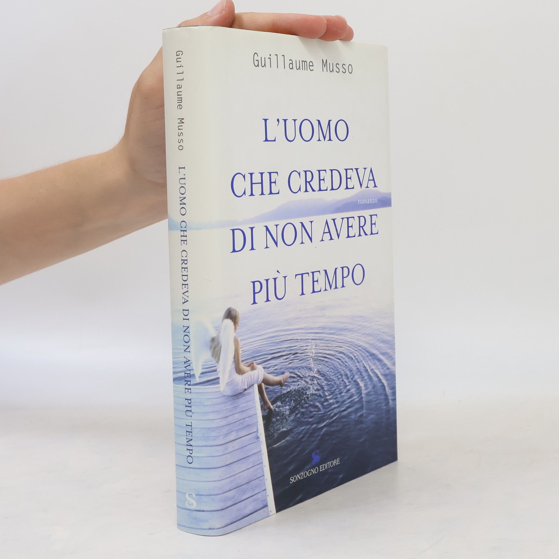 Guillaume Musso L'uomo che credeva di non avere più tempo