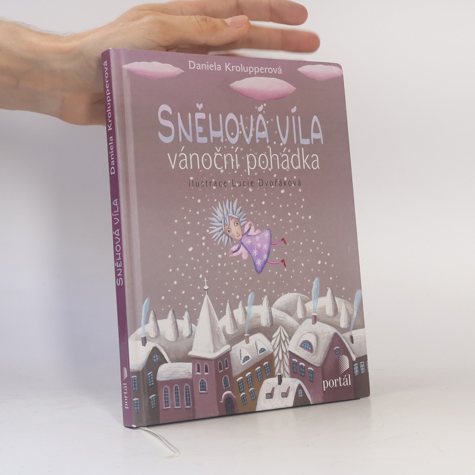 Lucie Dvořáková-Liberdová Sněhová víla. Vánoční pohádka