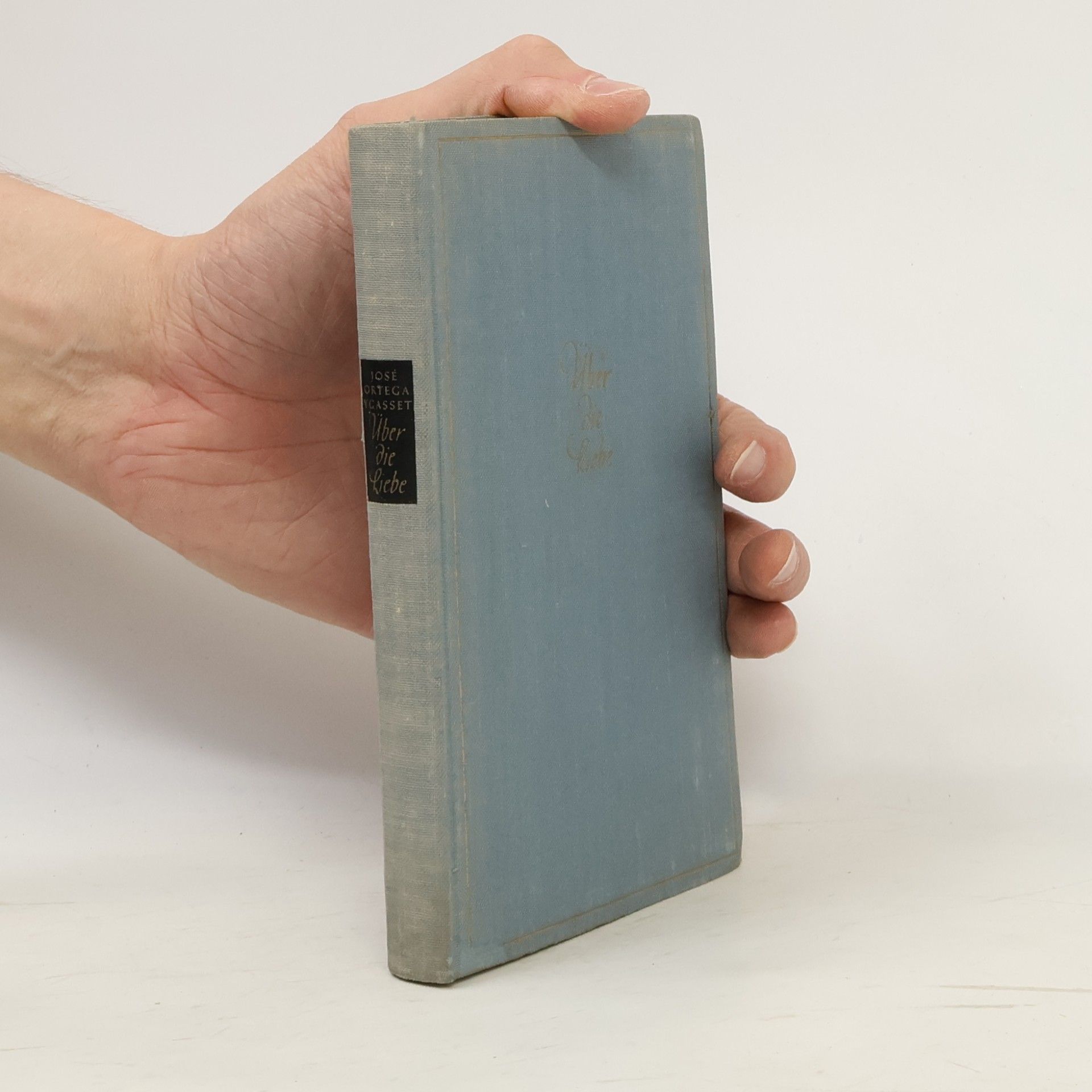 José Ortega y Gasset Über die Liebe