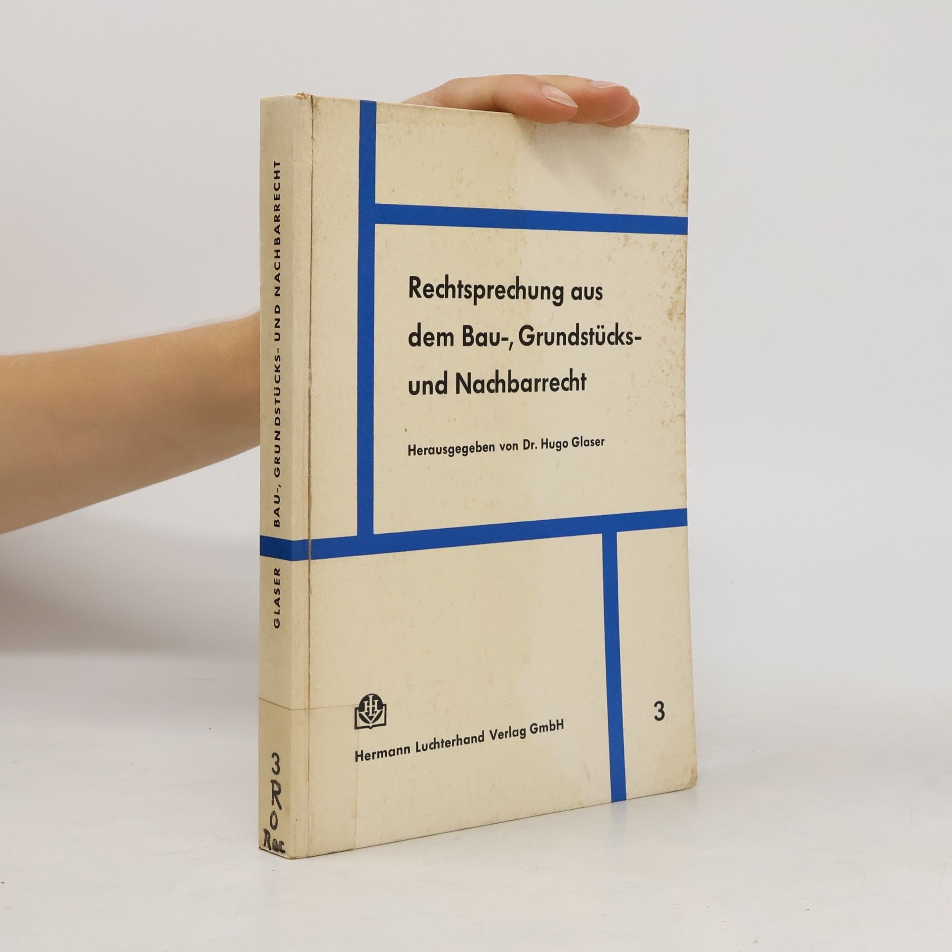 Rechtsprechung aus dem Bau-, Grundstücks- und Nachbarrecht 3