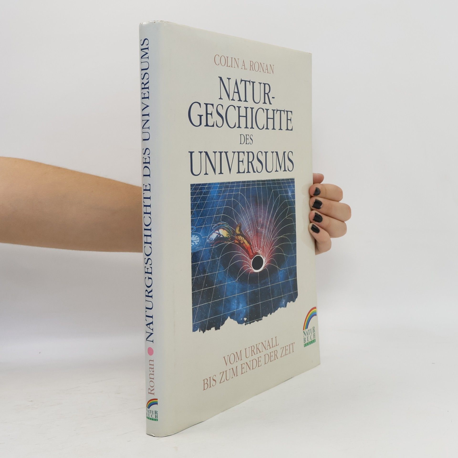 Colin Alistair Ronan Naturgeschichte des Universums