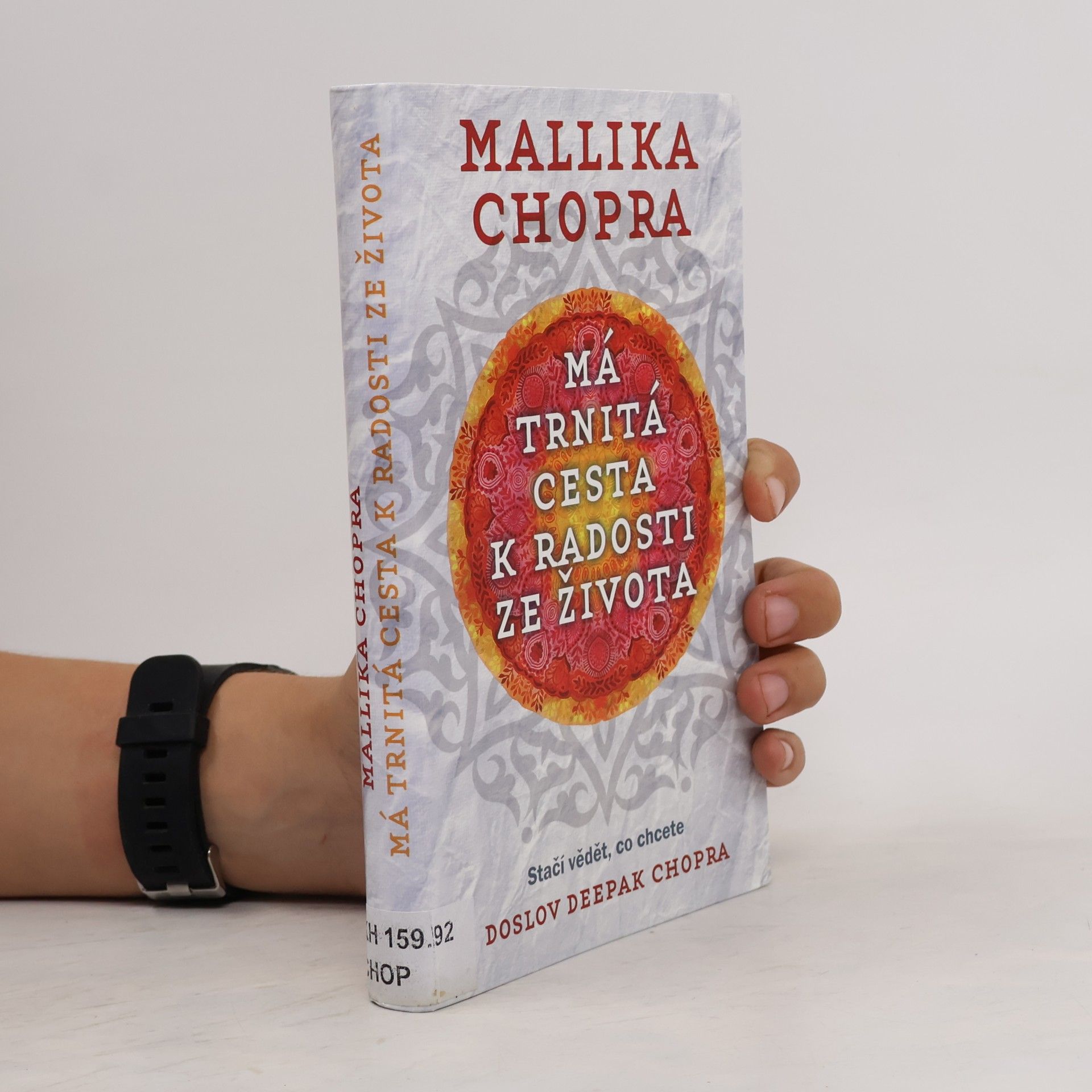 Mallika Chopra Má trnitá cesta k radosti ze života