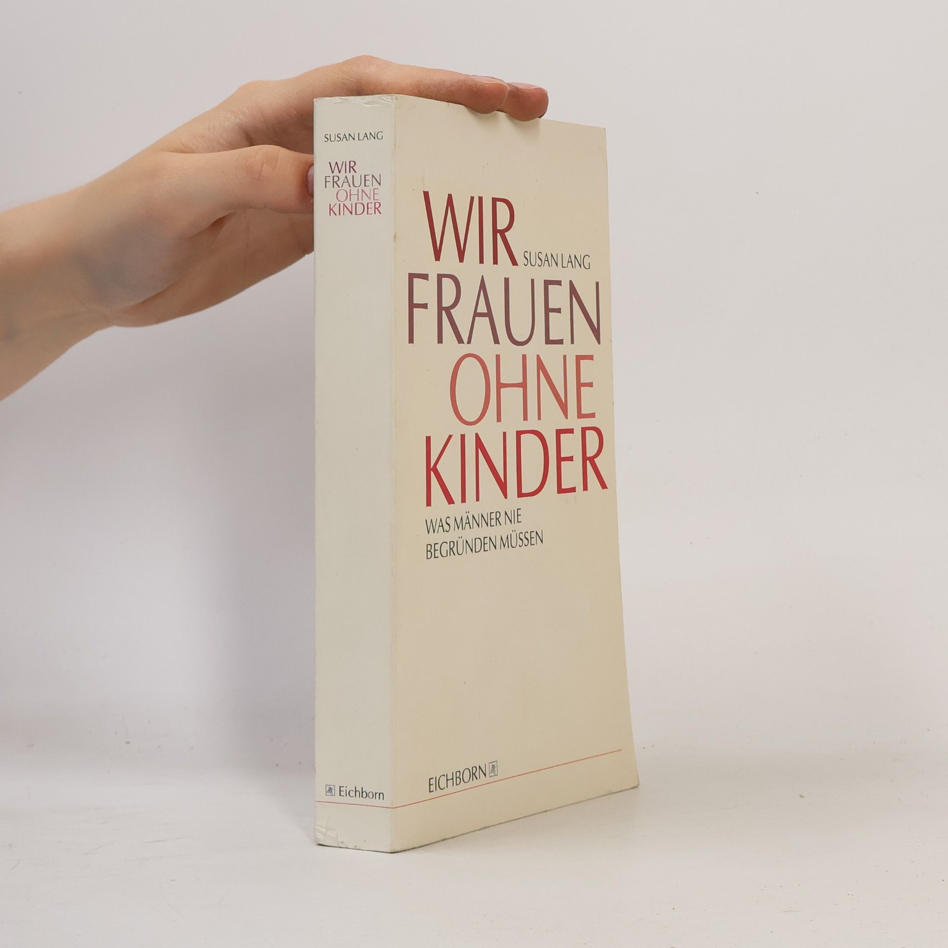 Wir Frauen ohne Kinder