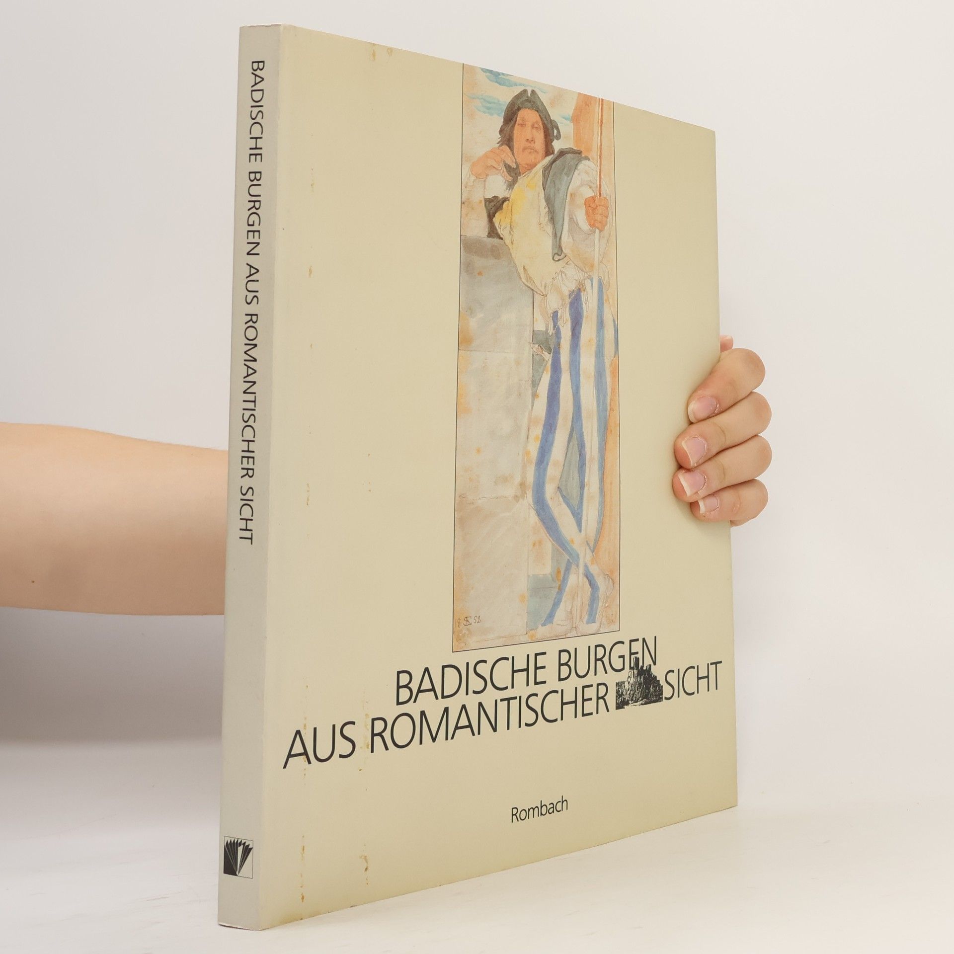 Sybille Bock Badische Burgen aus romantischer Sicht