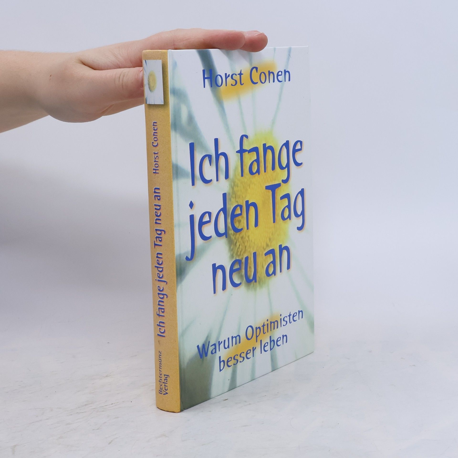 Horst Conen Ich fange jeden Tag neu an
