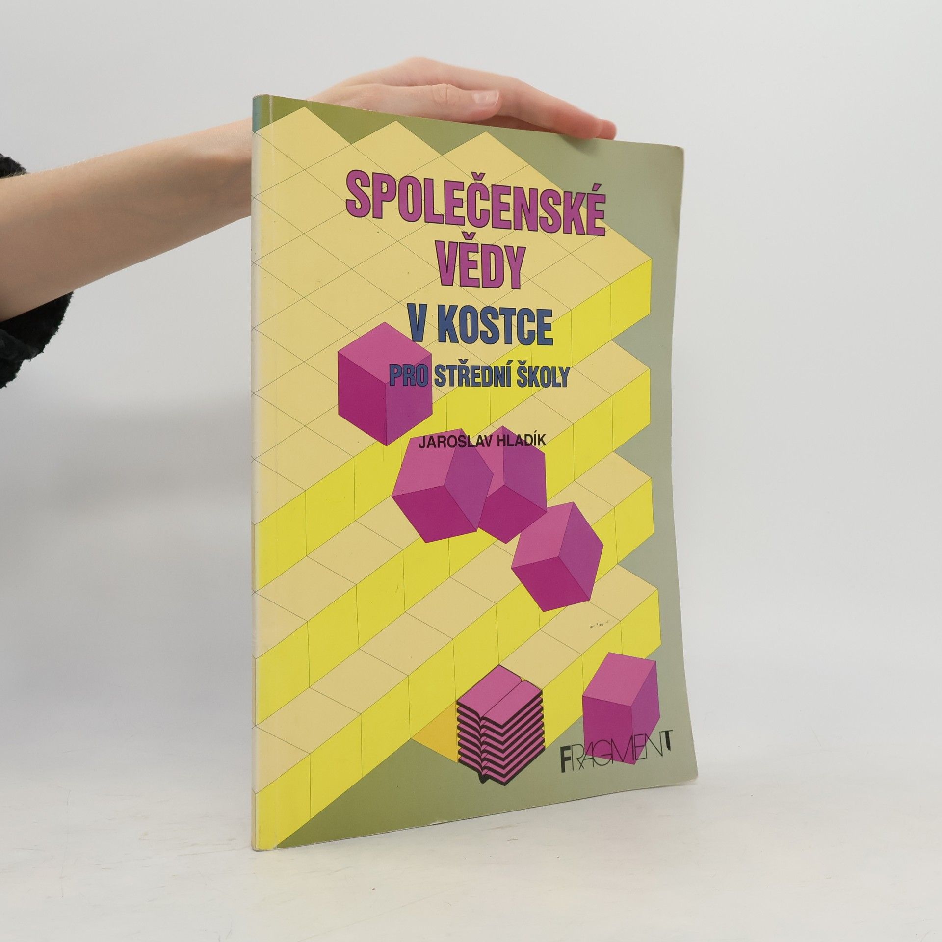 Jaroslav Hladík Společenské vědy v kostce