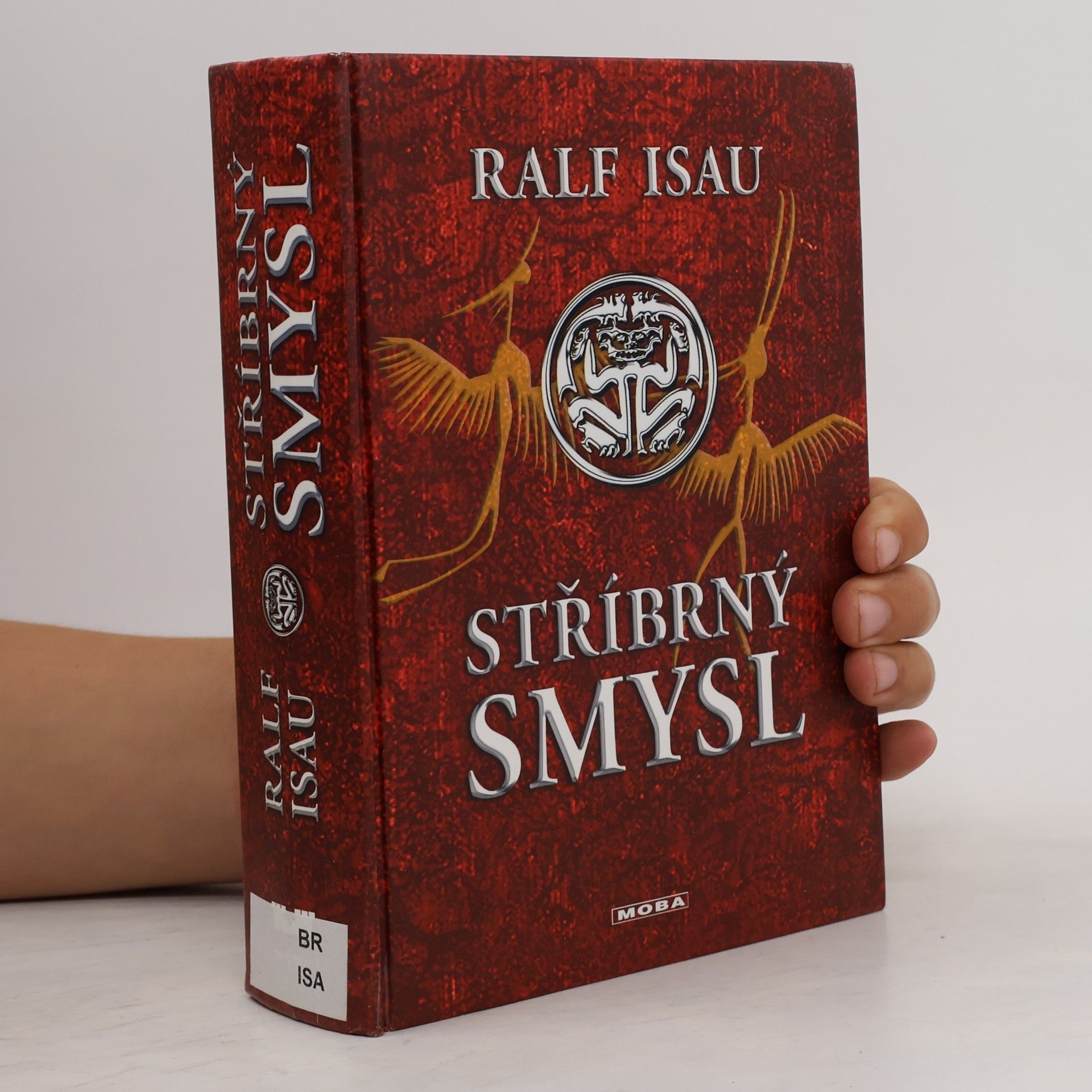 Ralf Isau Stříbrný smysl