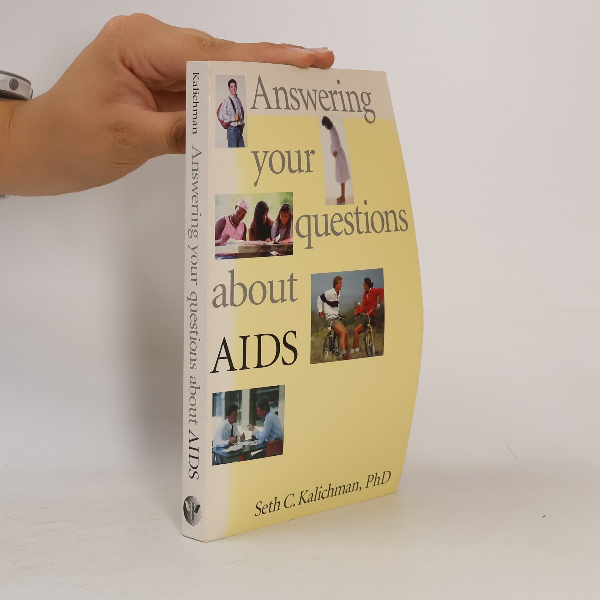 Seth C. Kalichman Answering Your Questions About AIDS