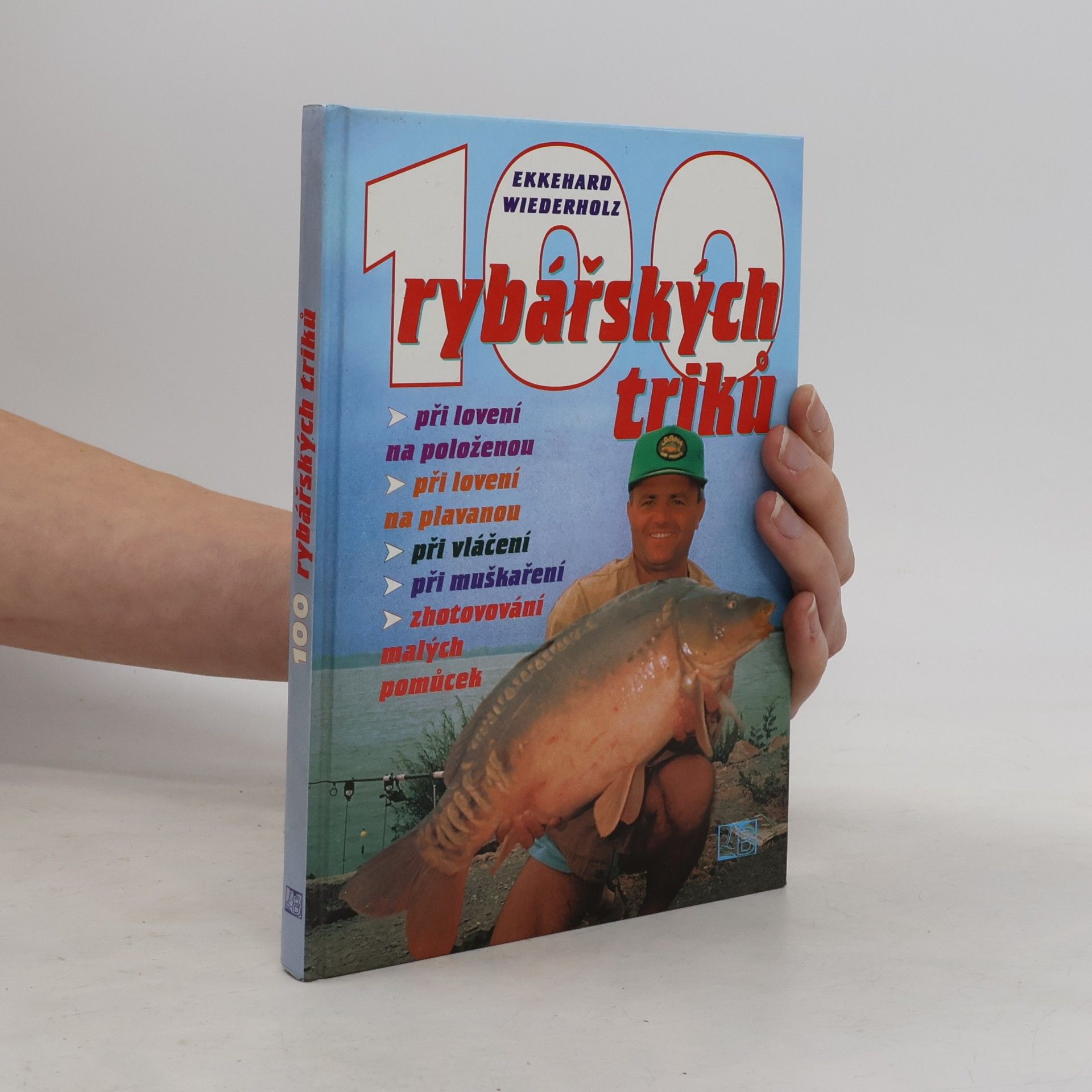 Ekkehard Wiederholz 100 rybářských triků