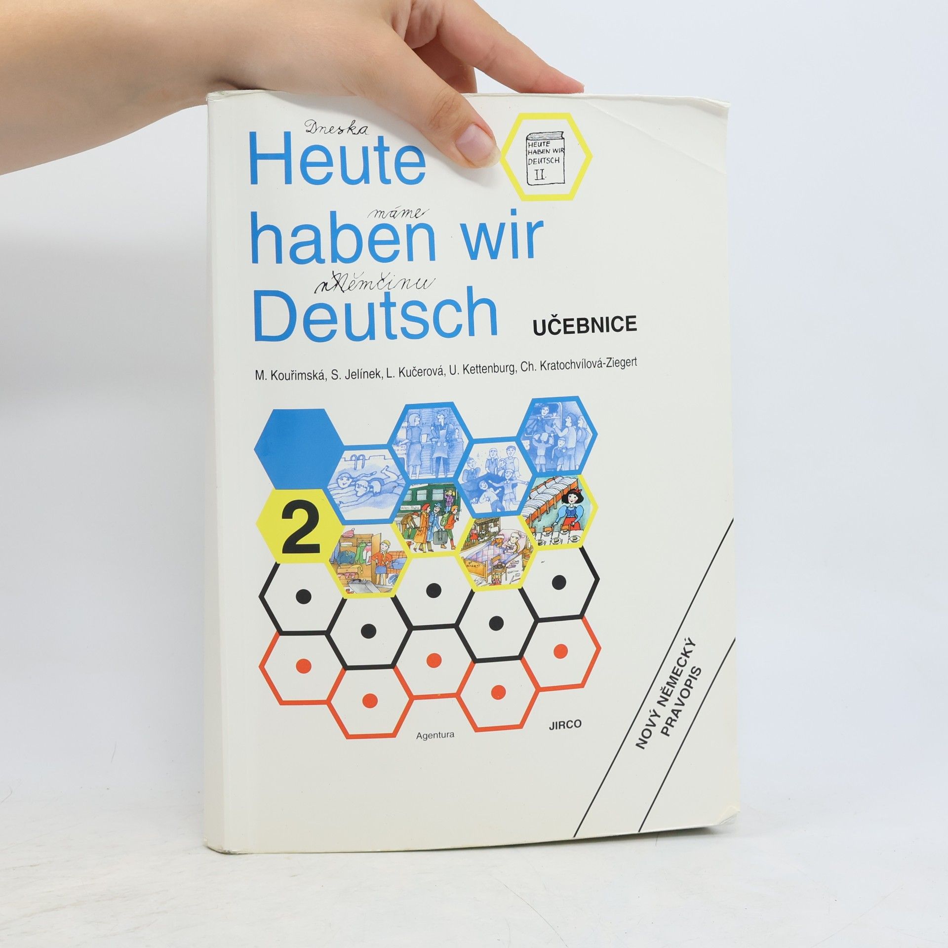 Milada Kouřimská Heute haben wir Deutsch 2. Učebnice