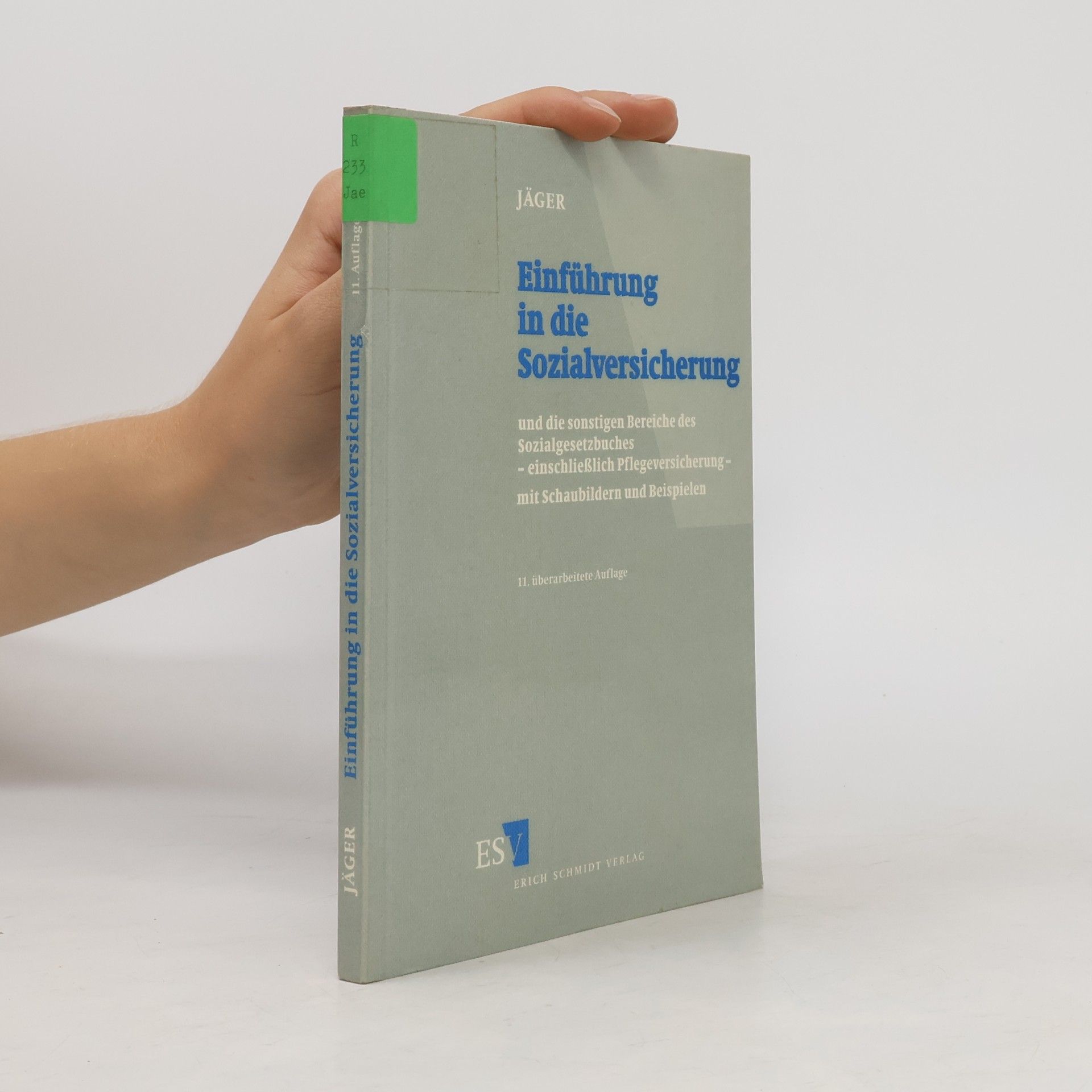 Horst Jäger Einführung in die Sozialversicherung und die sonstigen Bereiche des Sozialrechts
