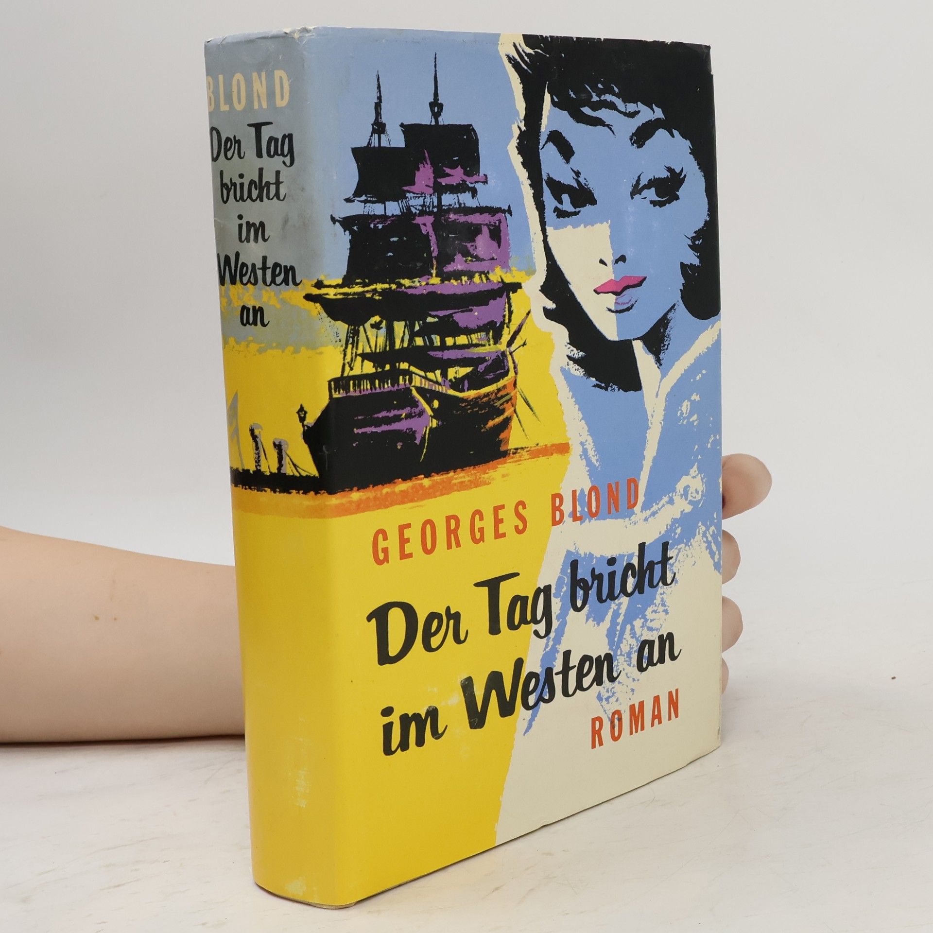 Georges Blond Der Tag bricht im Westen an