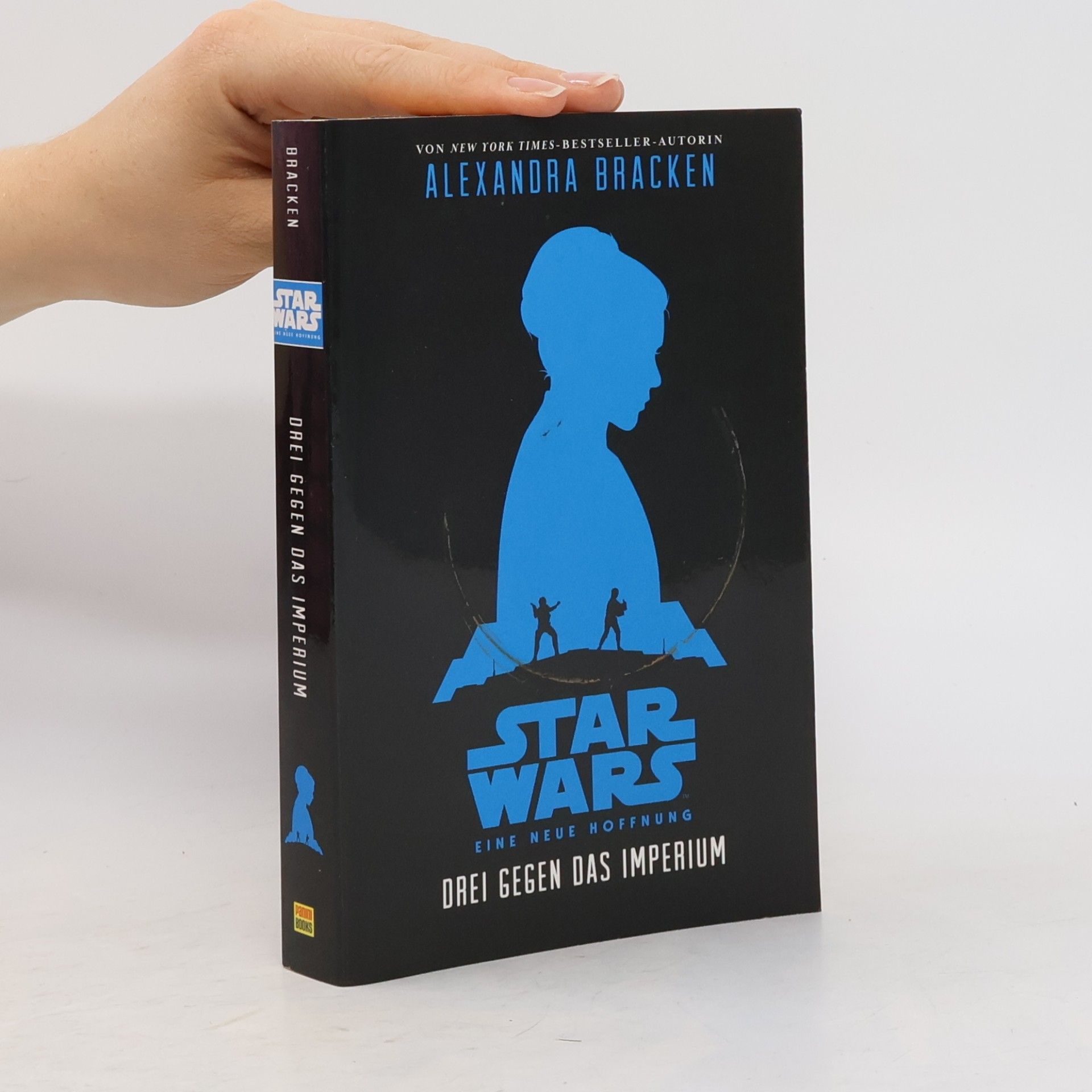 Alexandra Bracken Star Wars: eine neue Hoffnung - drei gegen das Imperium