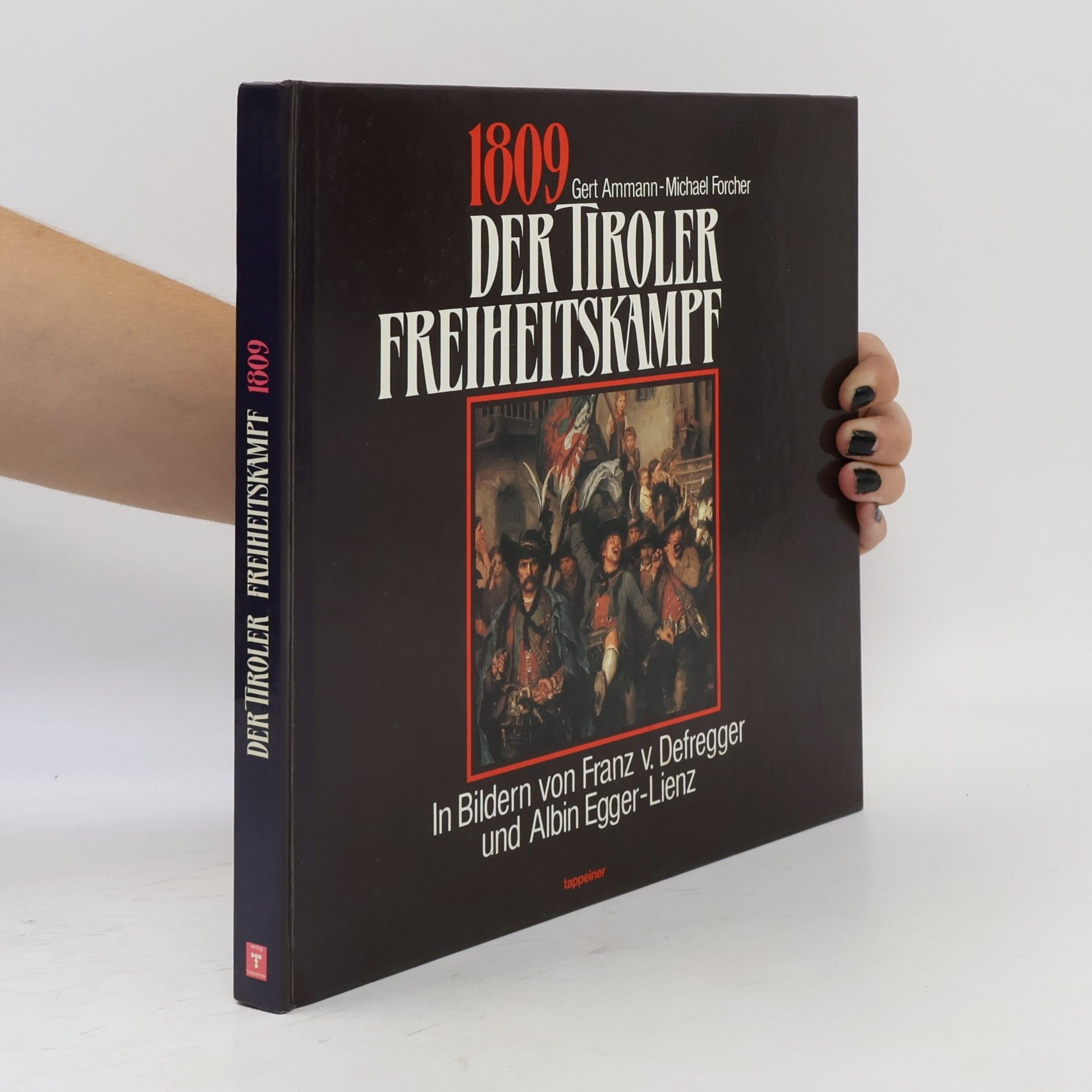 Gerd Ammann 1809 - der Tiroler Freiheitskampf