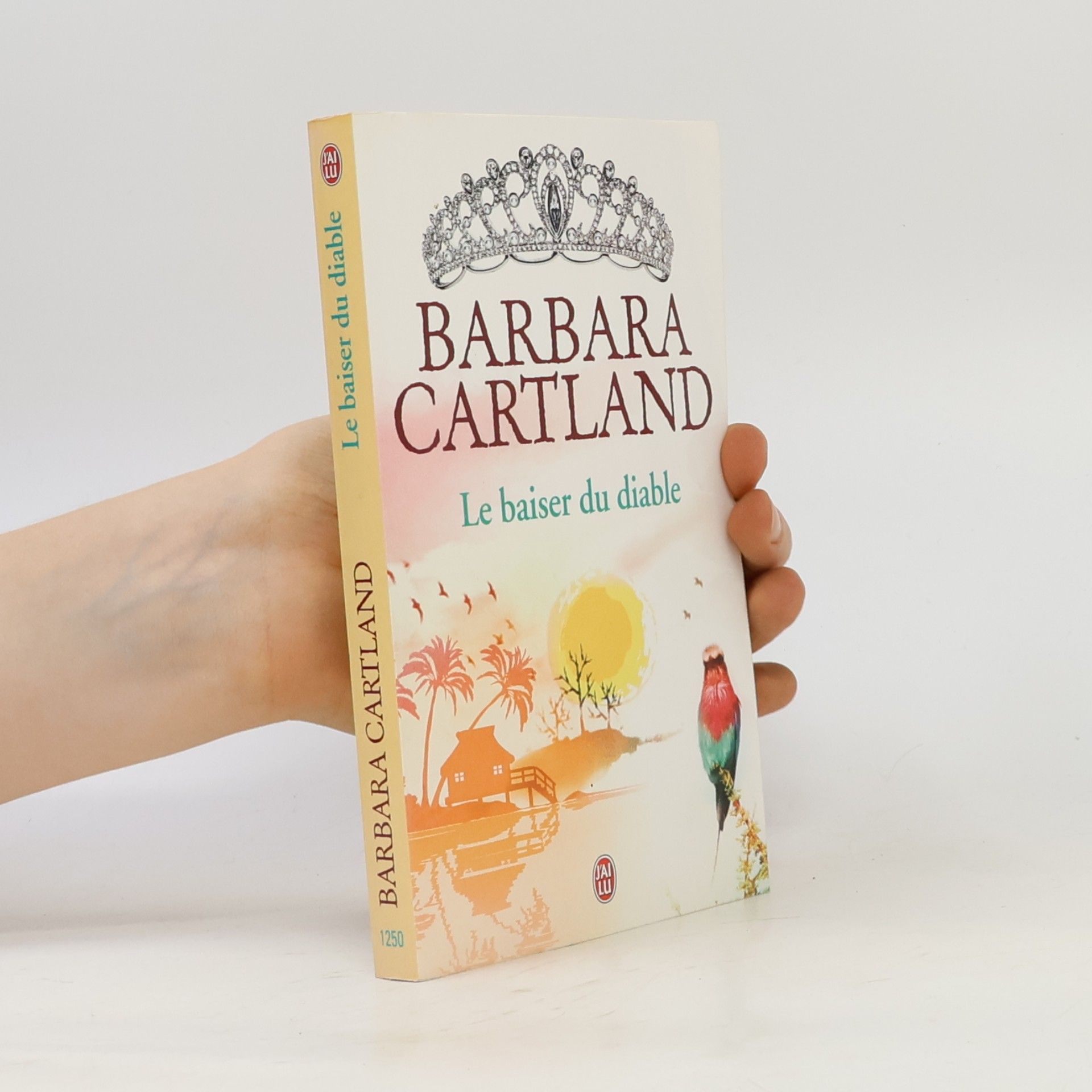 Barbara Cartland J'AI LU - 1250: Le baiser du diable