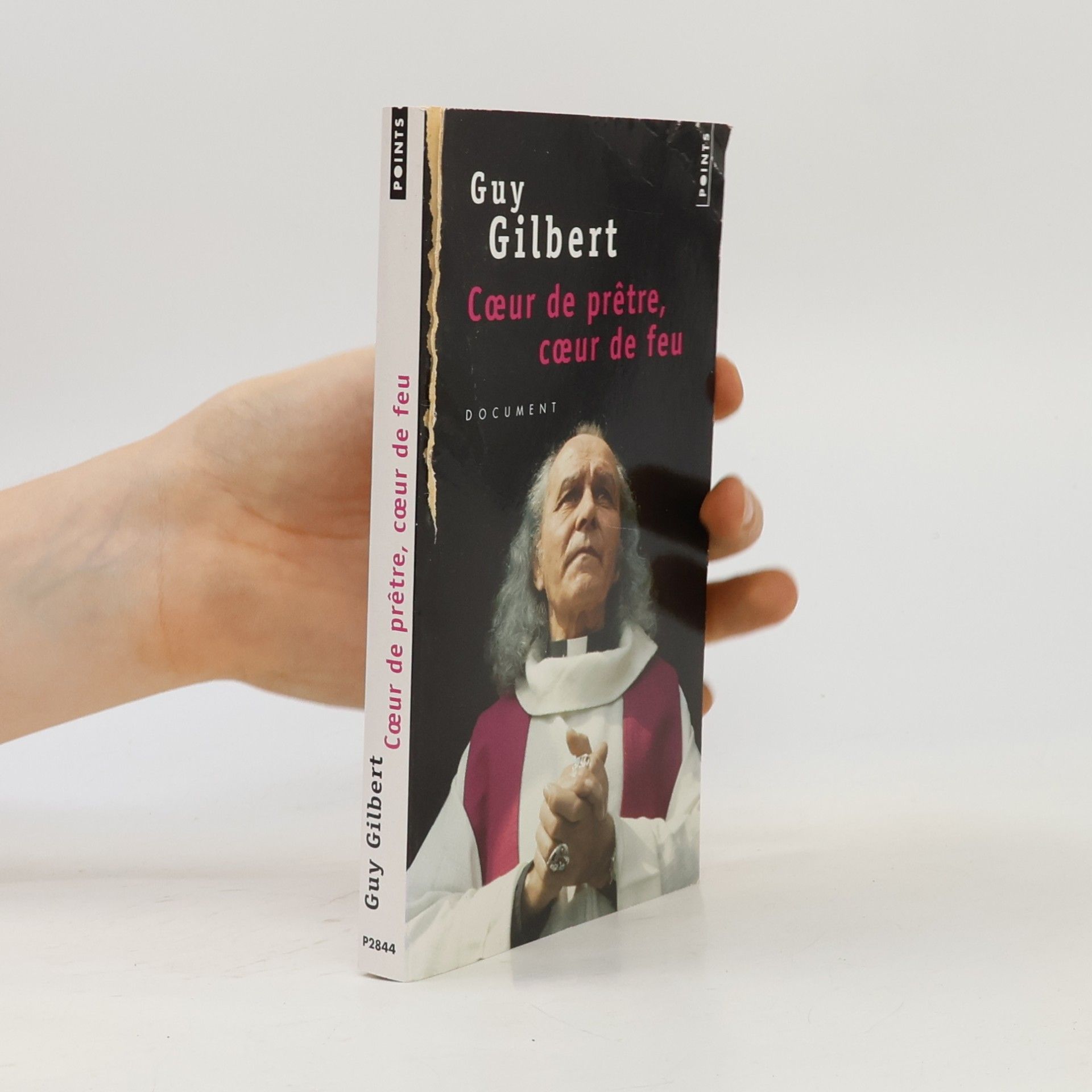Guy Gilbert Cœur de prêtre, cœur de feu