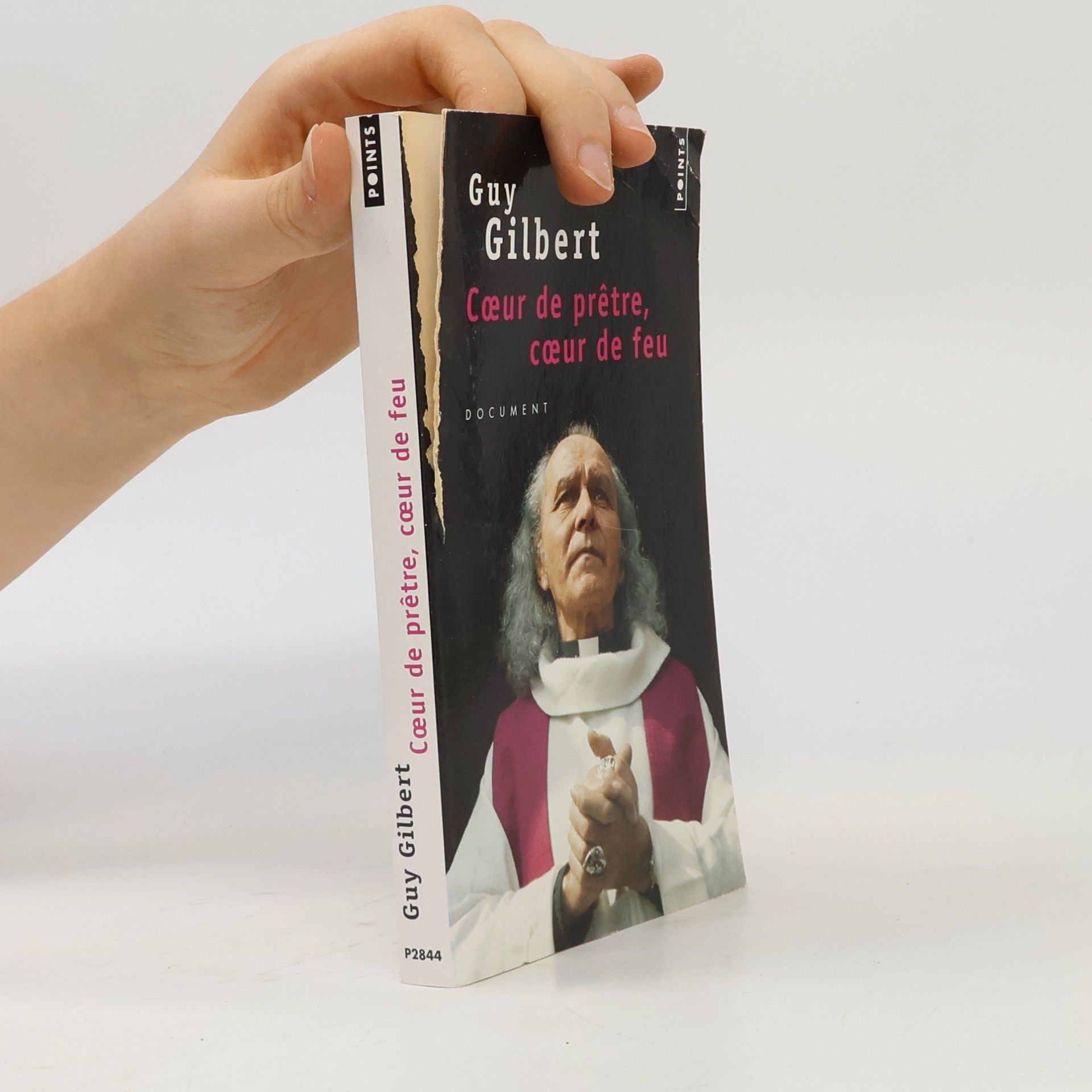 Guy Gilbert Cœur de prêtre, cœur de feu
