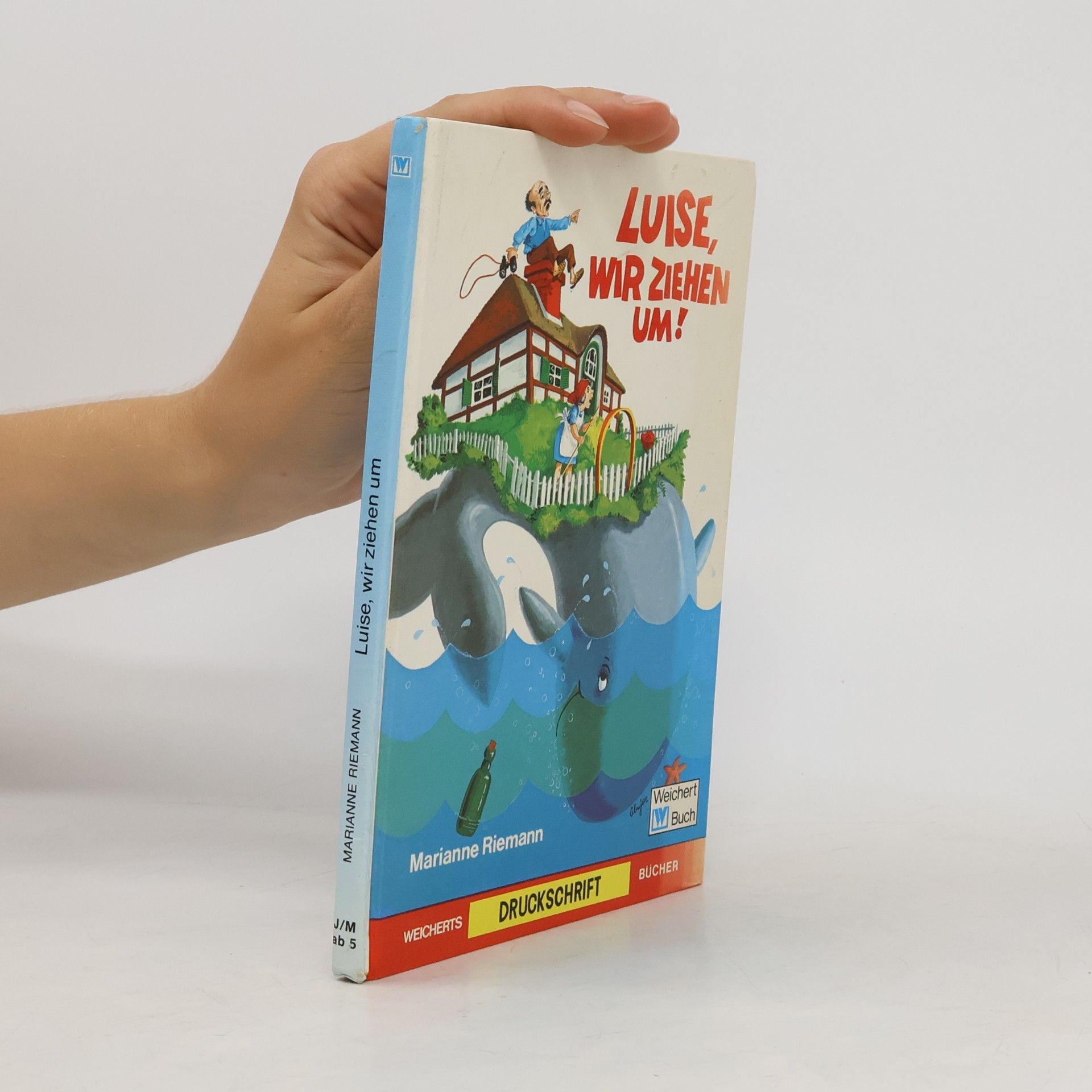 Weicherts Druckschrift Bücher: Luise, wir ziehen um!