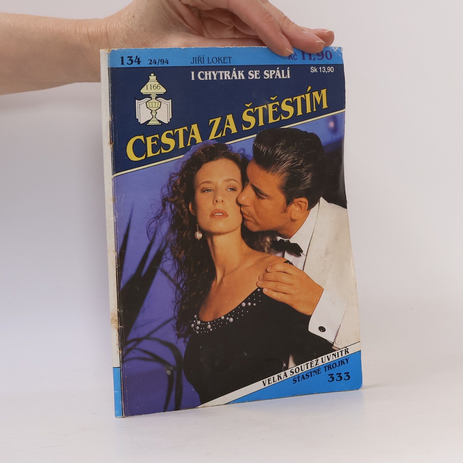 Jiří Loket Cesta za štěstím 134. I chytrák se spálí
