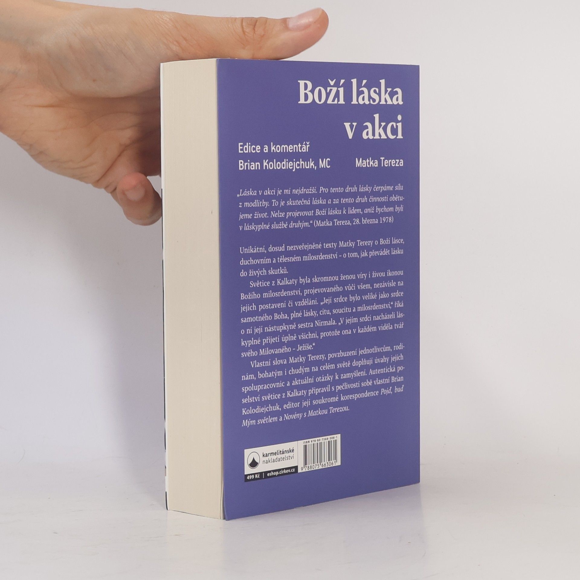 Brian Kolodiejchuk Boží láska v akci : milovat srdcem, rukama sloužit