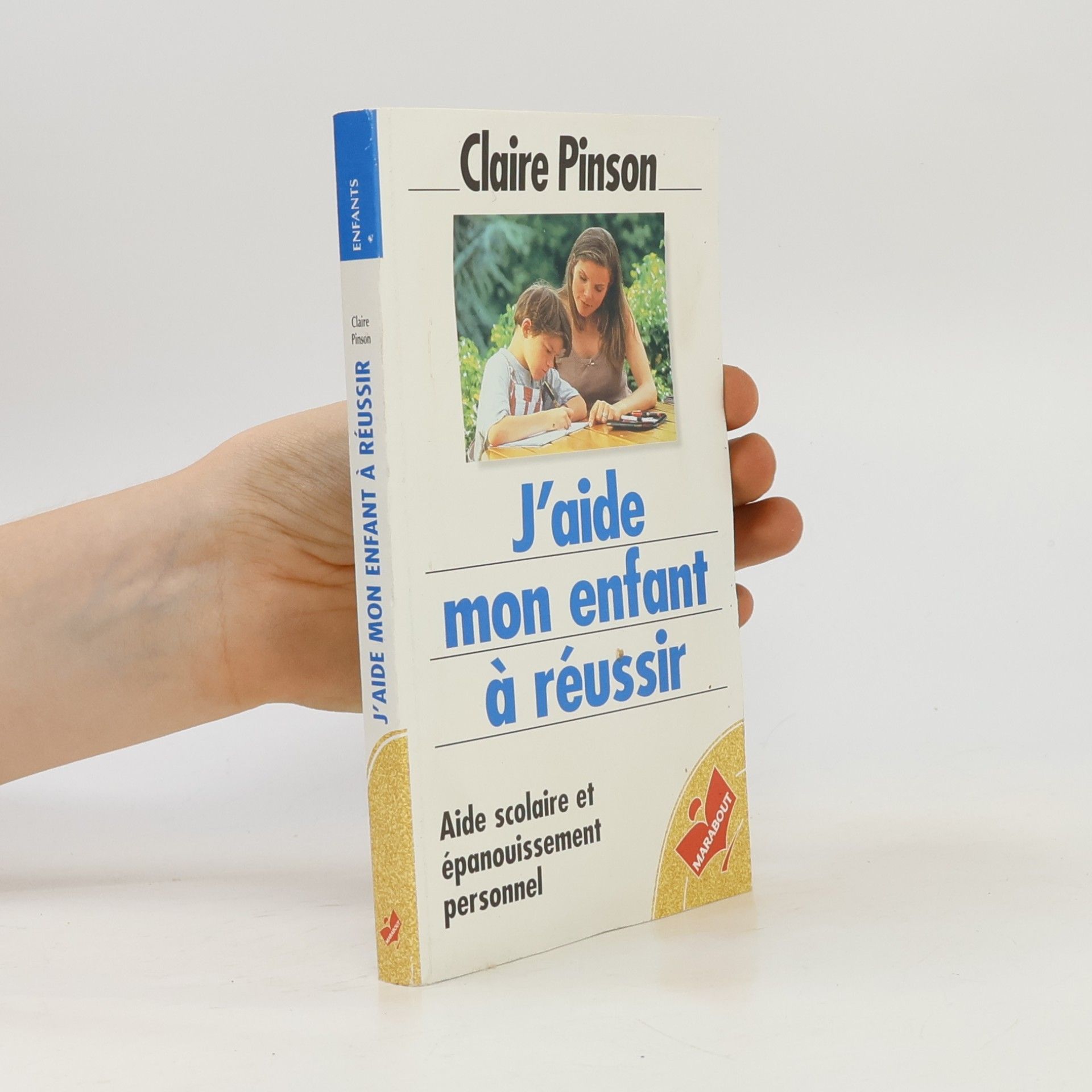 J'aide mon enfant à réussir