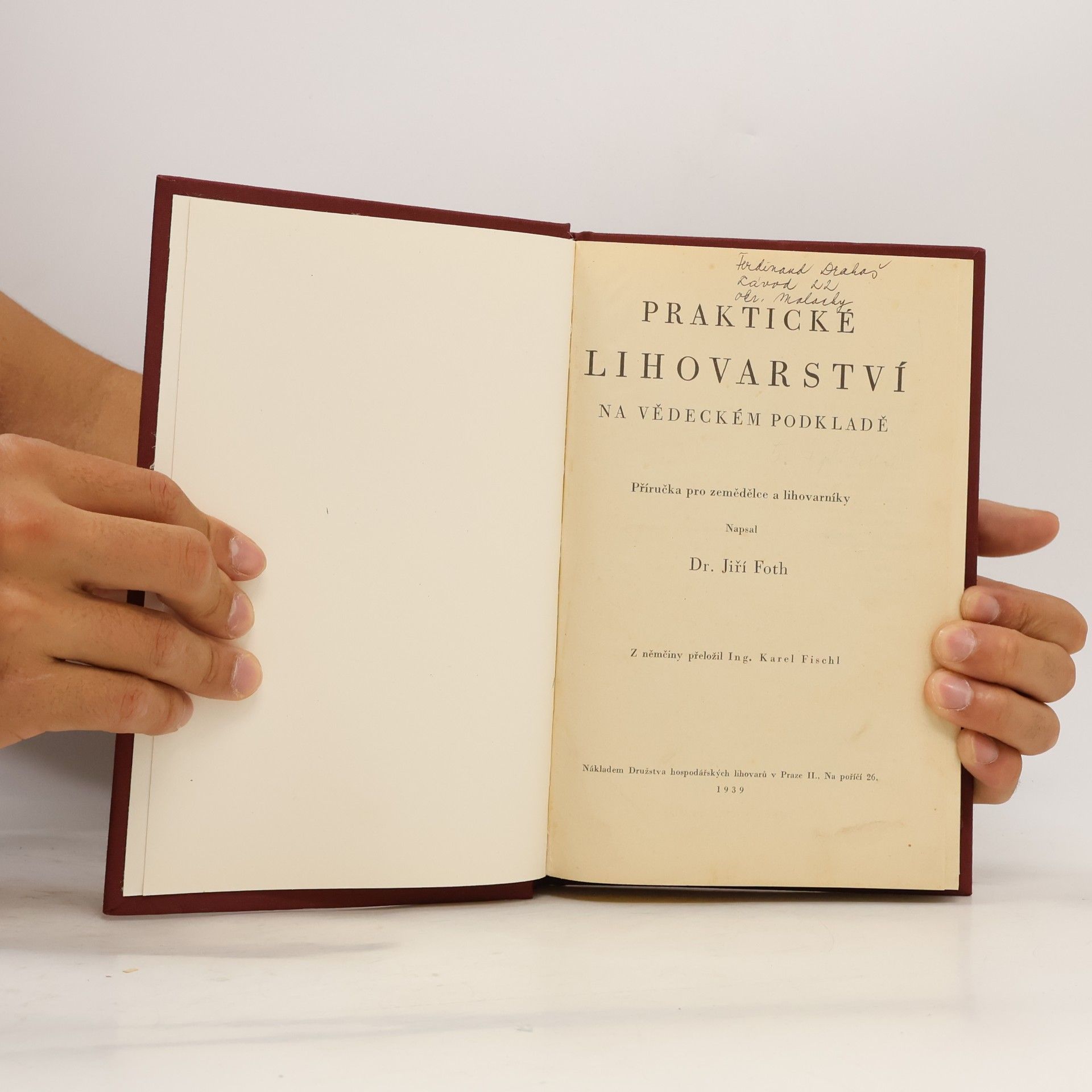 Jiří Foth Praktické lihovarství na vědeckém podkladě